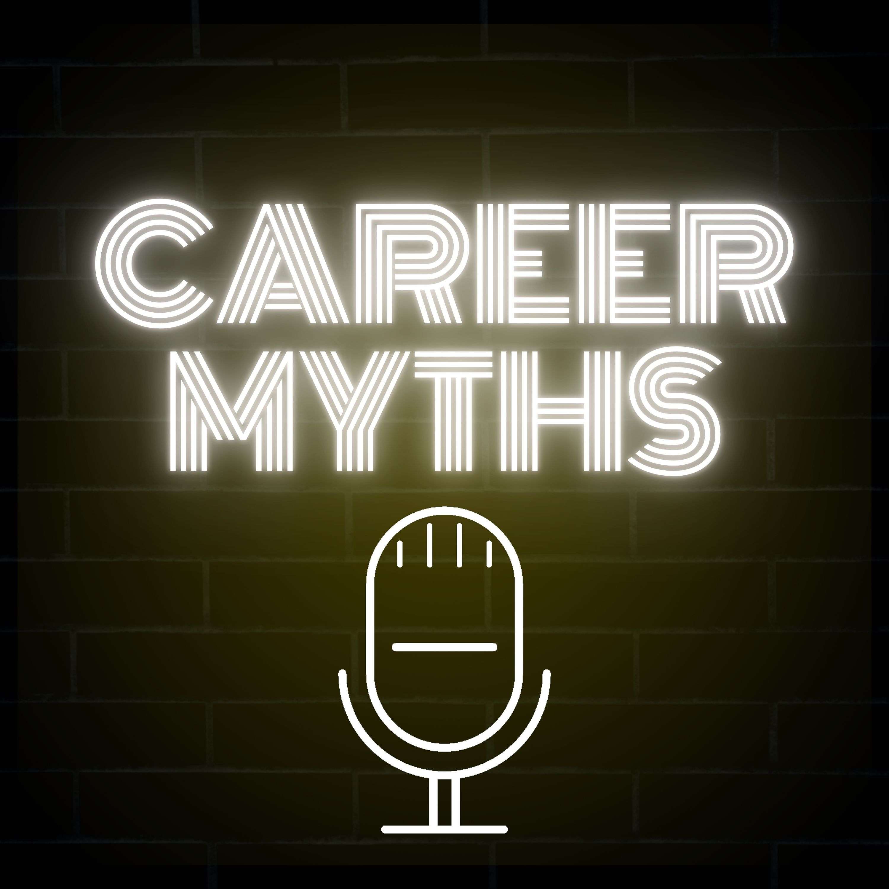 The Career Myths Podcast