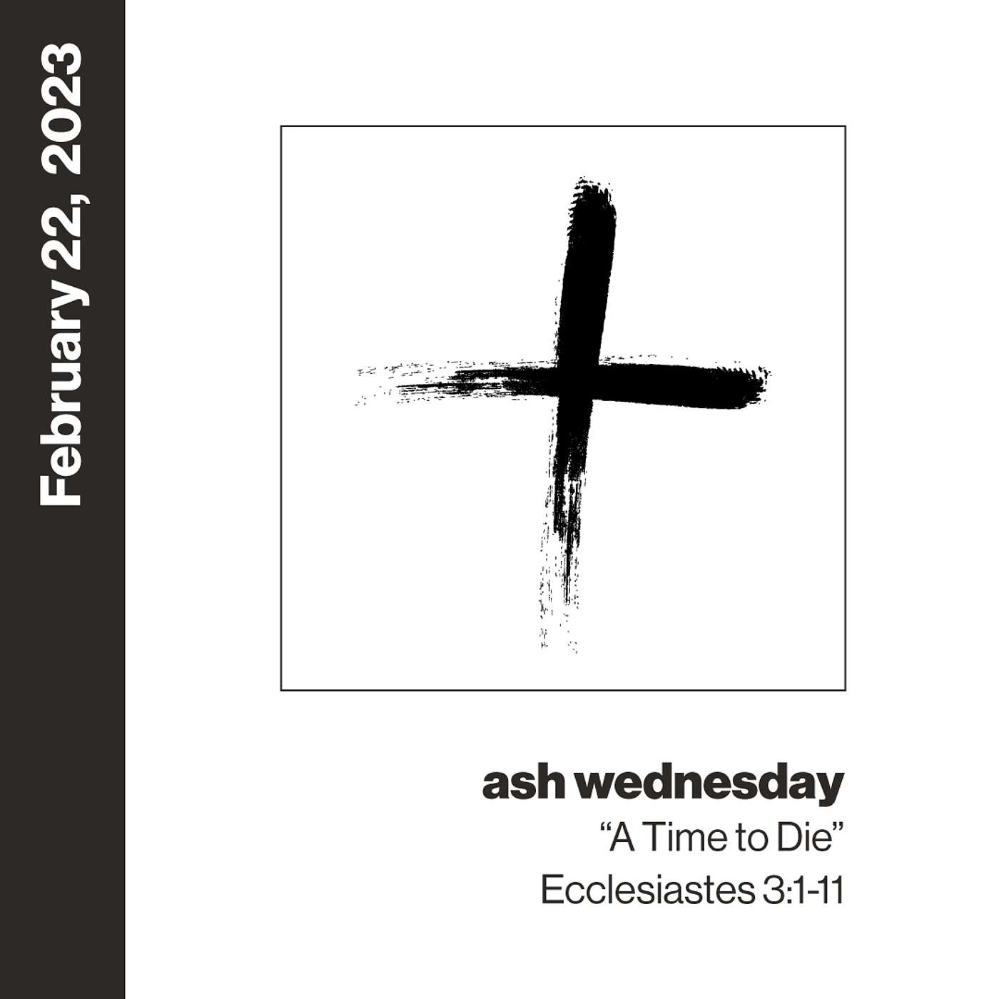 A Time to Die | Ash Wednesday