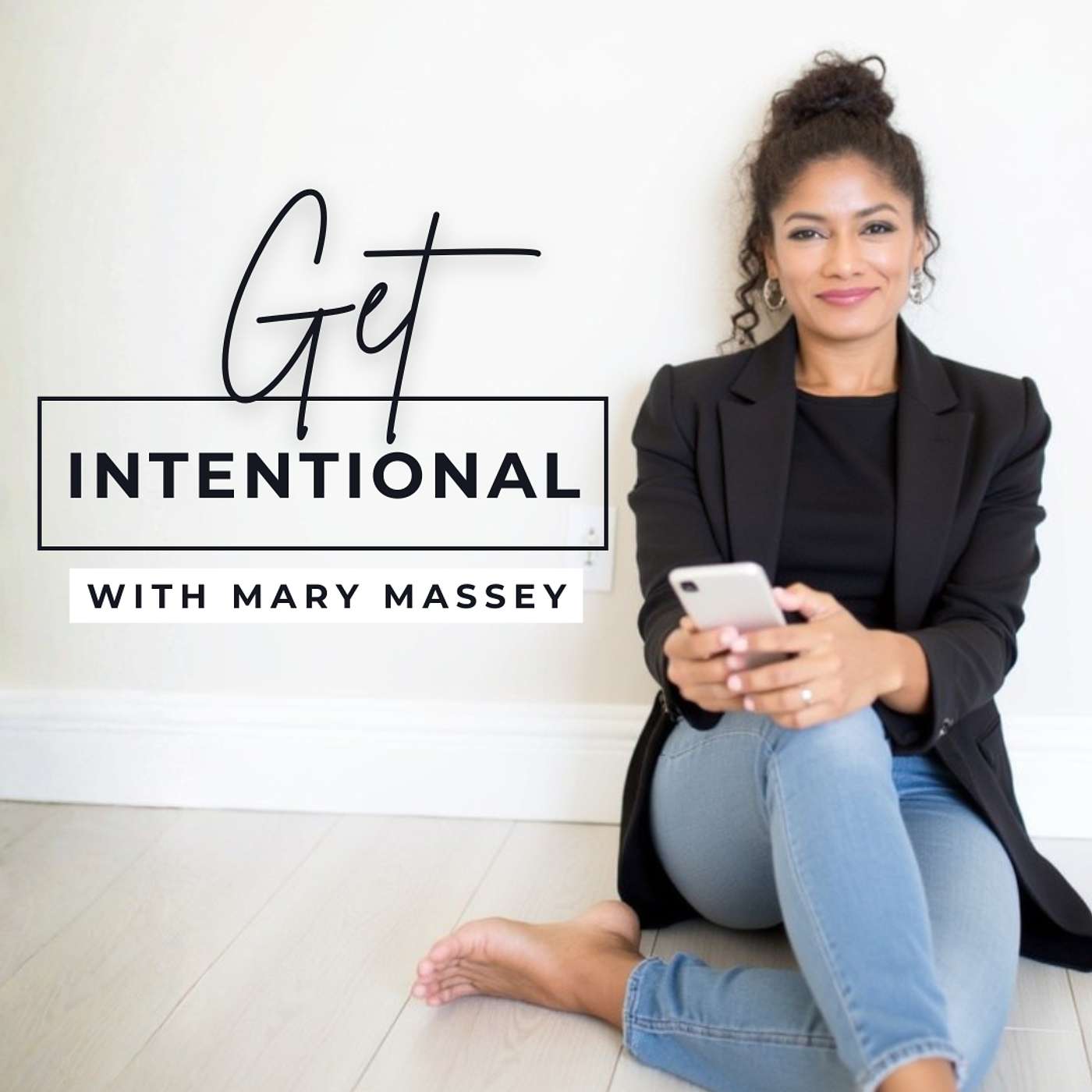 Get Intentional with Mary