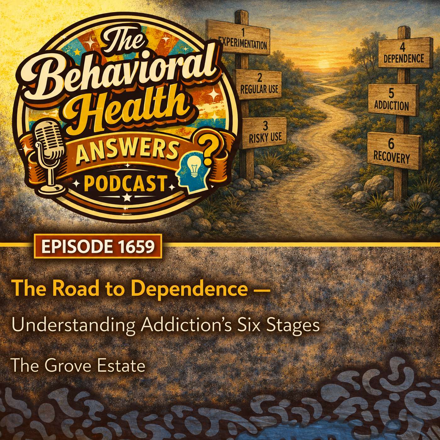 Episode 1659: The Road to Dependence - Understanding Addiction's Six Stages | The Grove Estate episode artwork