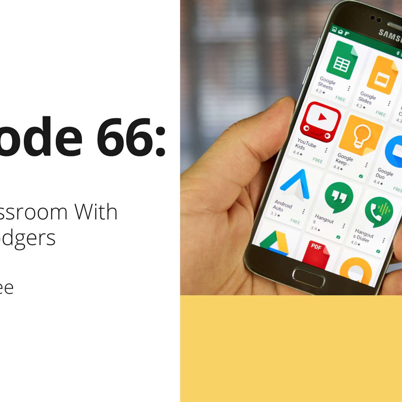 66: Google Classroom With Bethany Rodgers