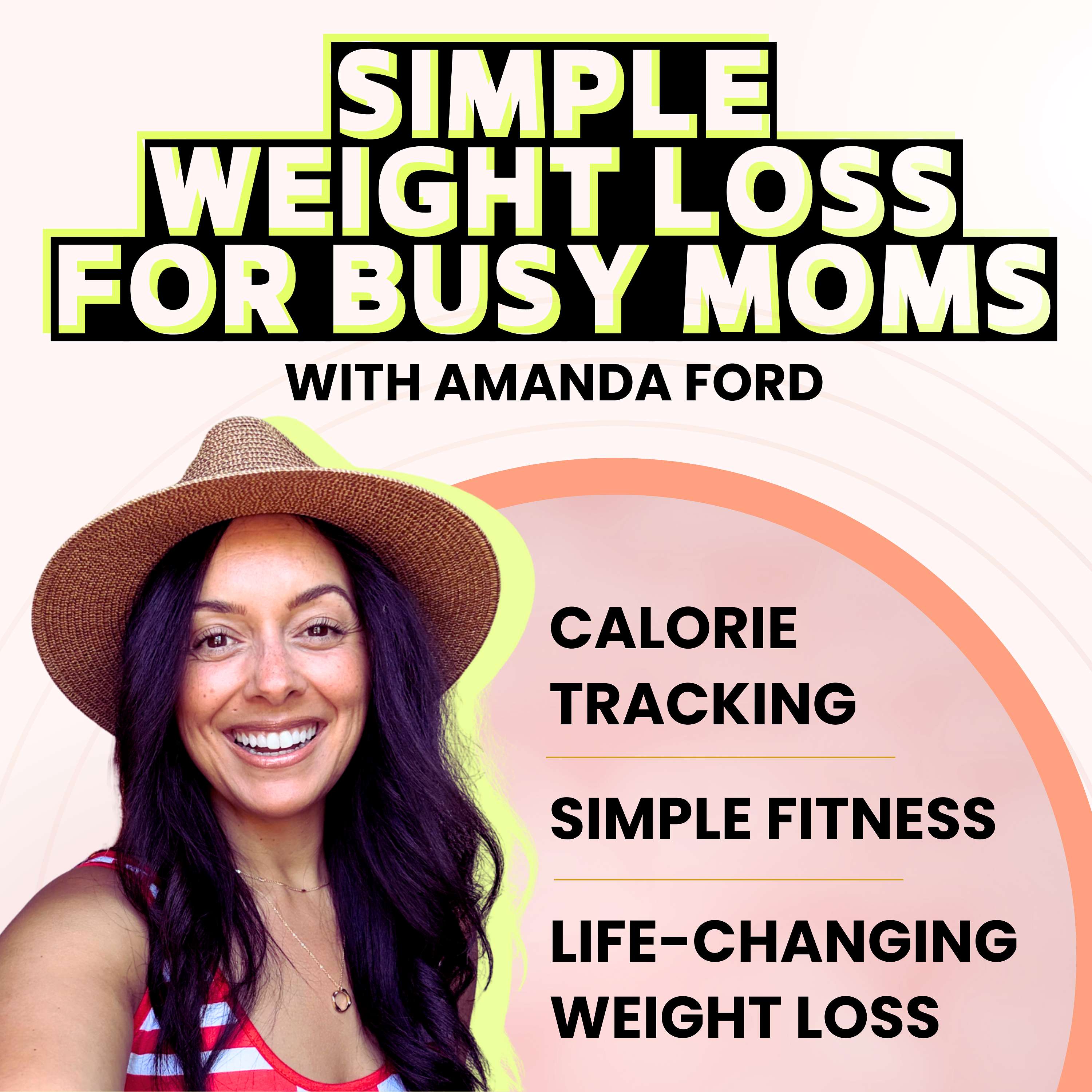 Simple Weight Loss For Busy Moms | Calorie Tracking, Simple Fitness, Life-Changing Weight Loss Skills