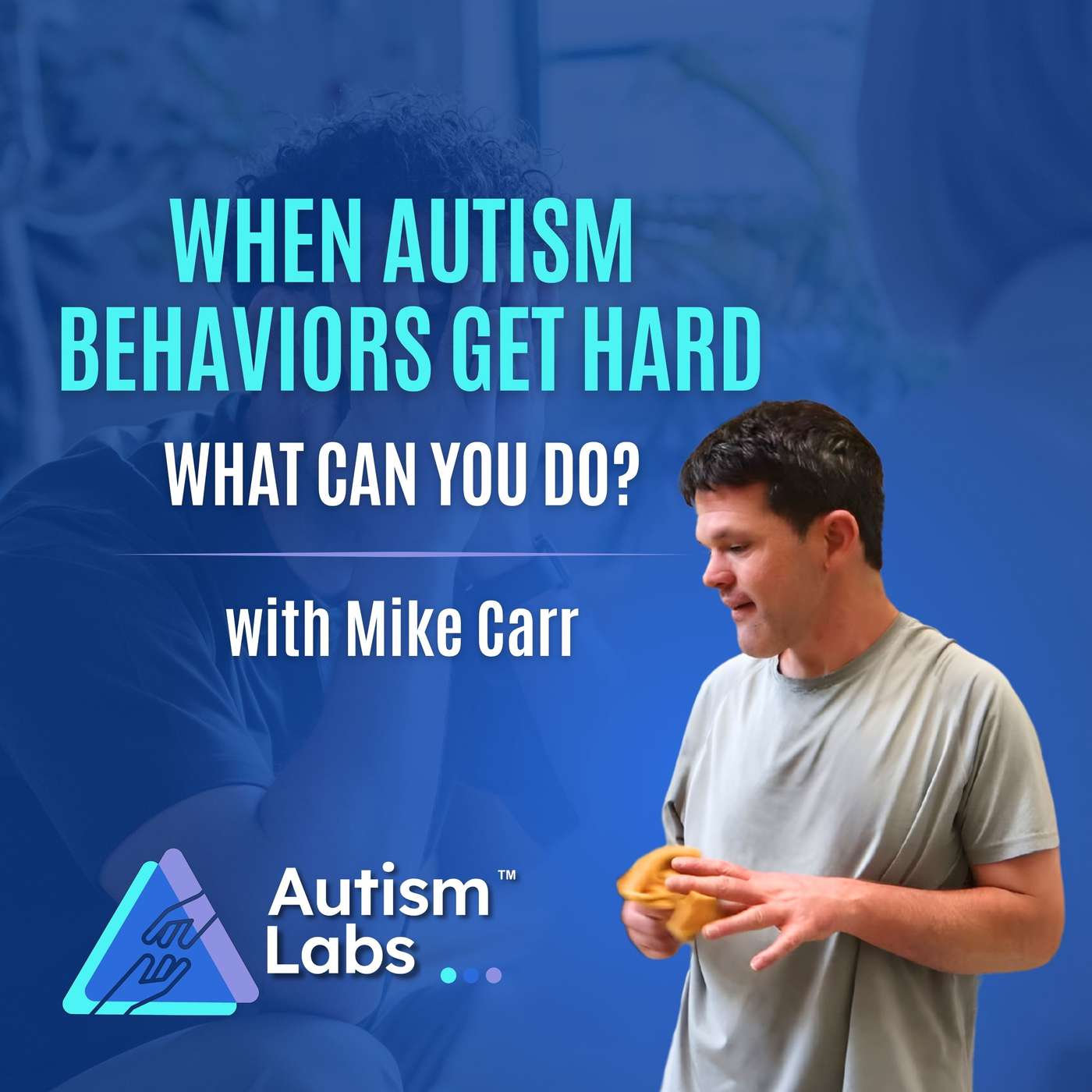 Profound Autism: How to Handle Challenging Behaviors with Mike Carr