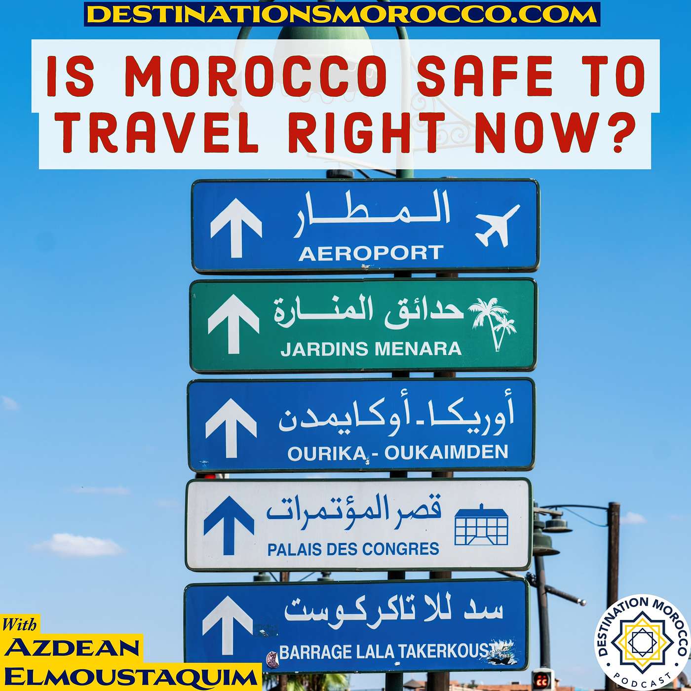 Is Morocco Safe to Travel Right Now?