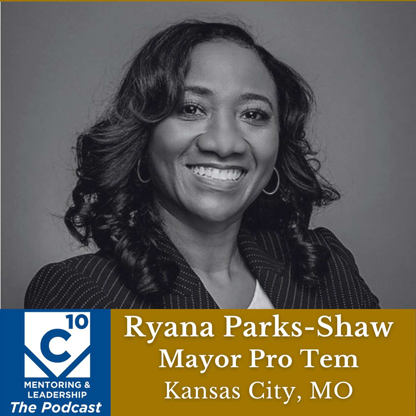 146: Ryana Parks-Shaw, KCMO Mayor Pro Tem, on COMMITMENT in leadership episode artwork