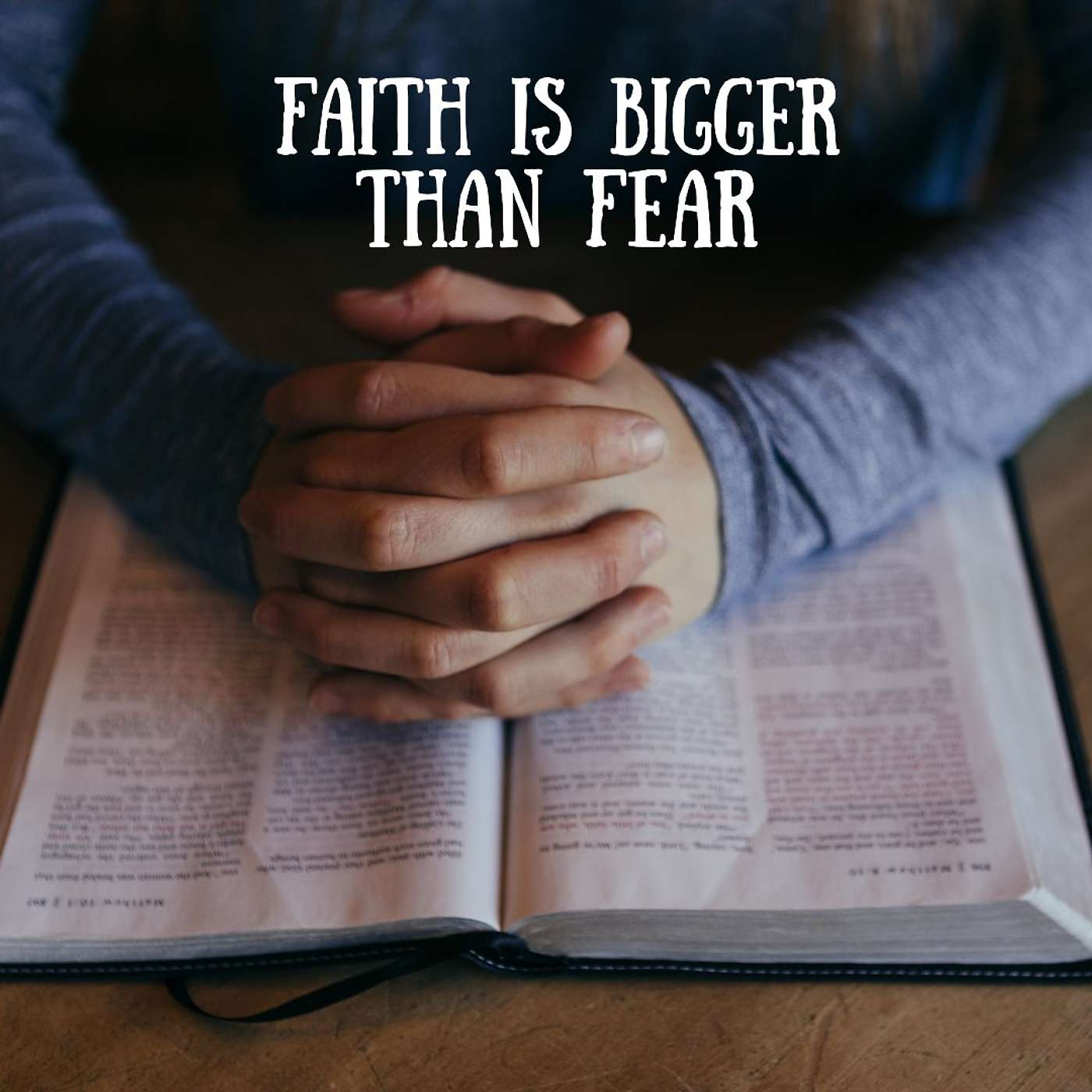 #192 Faith is bigger than fear episode artwork