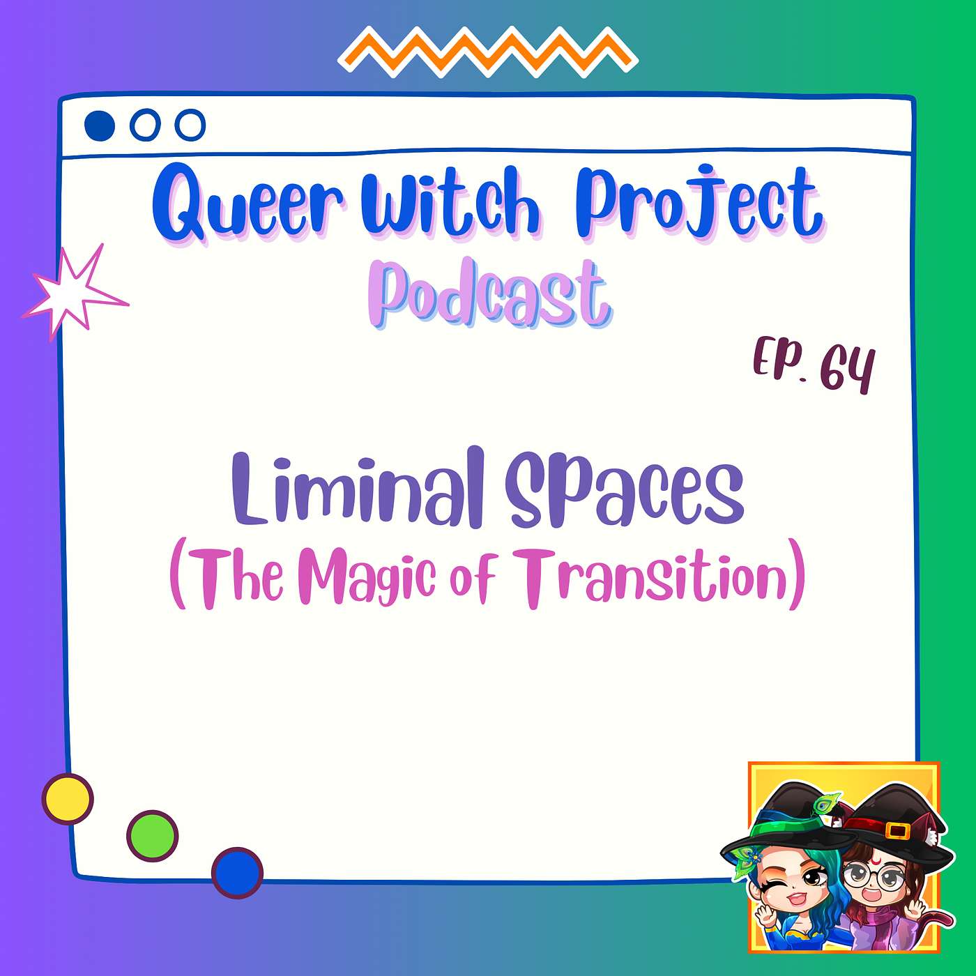 Ep. 64 - Liminal Spaces (Magic of Transition)