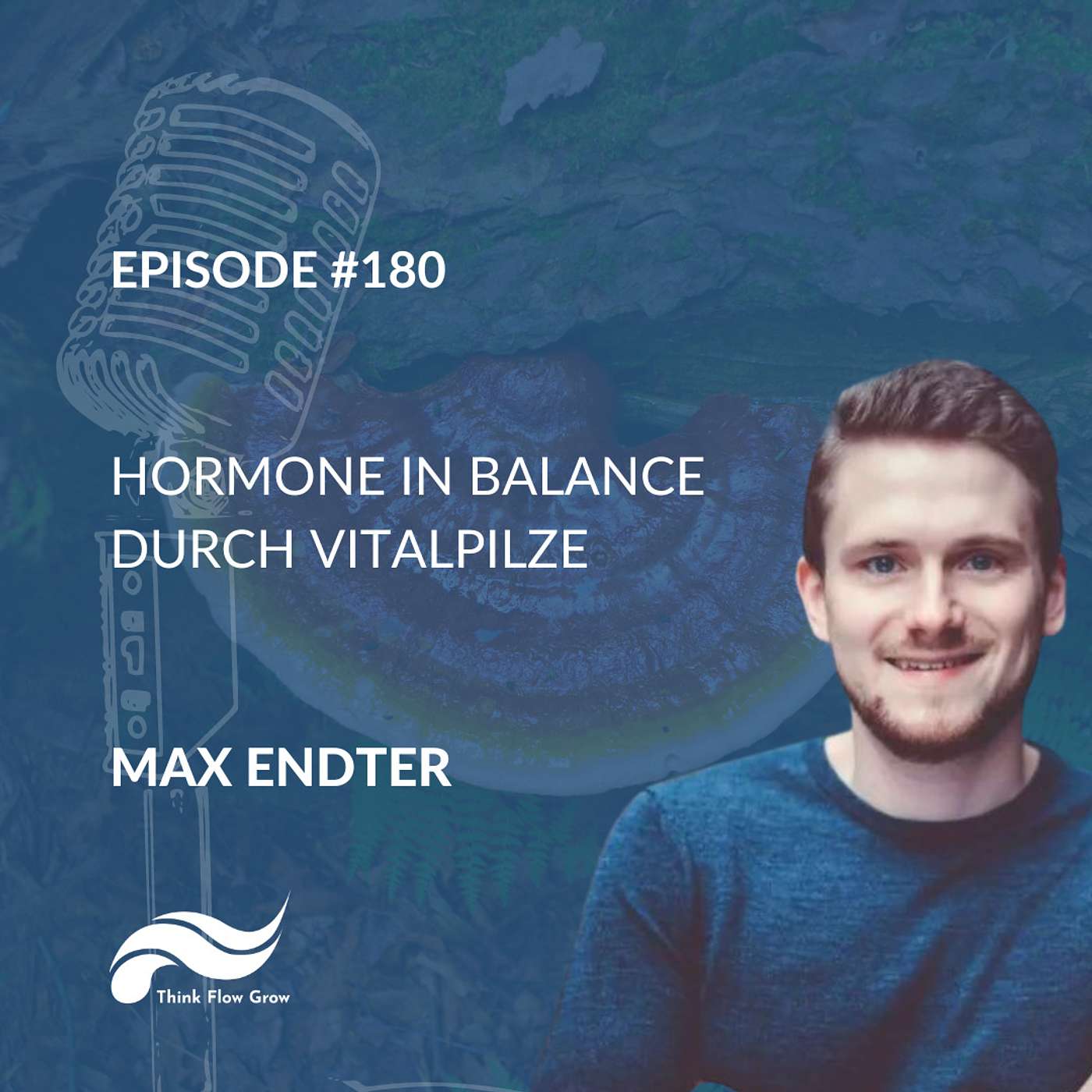 Hormone in Balance durch Vitalpilze mit Max Endter | #180