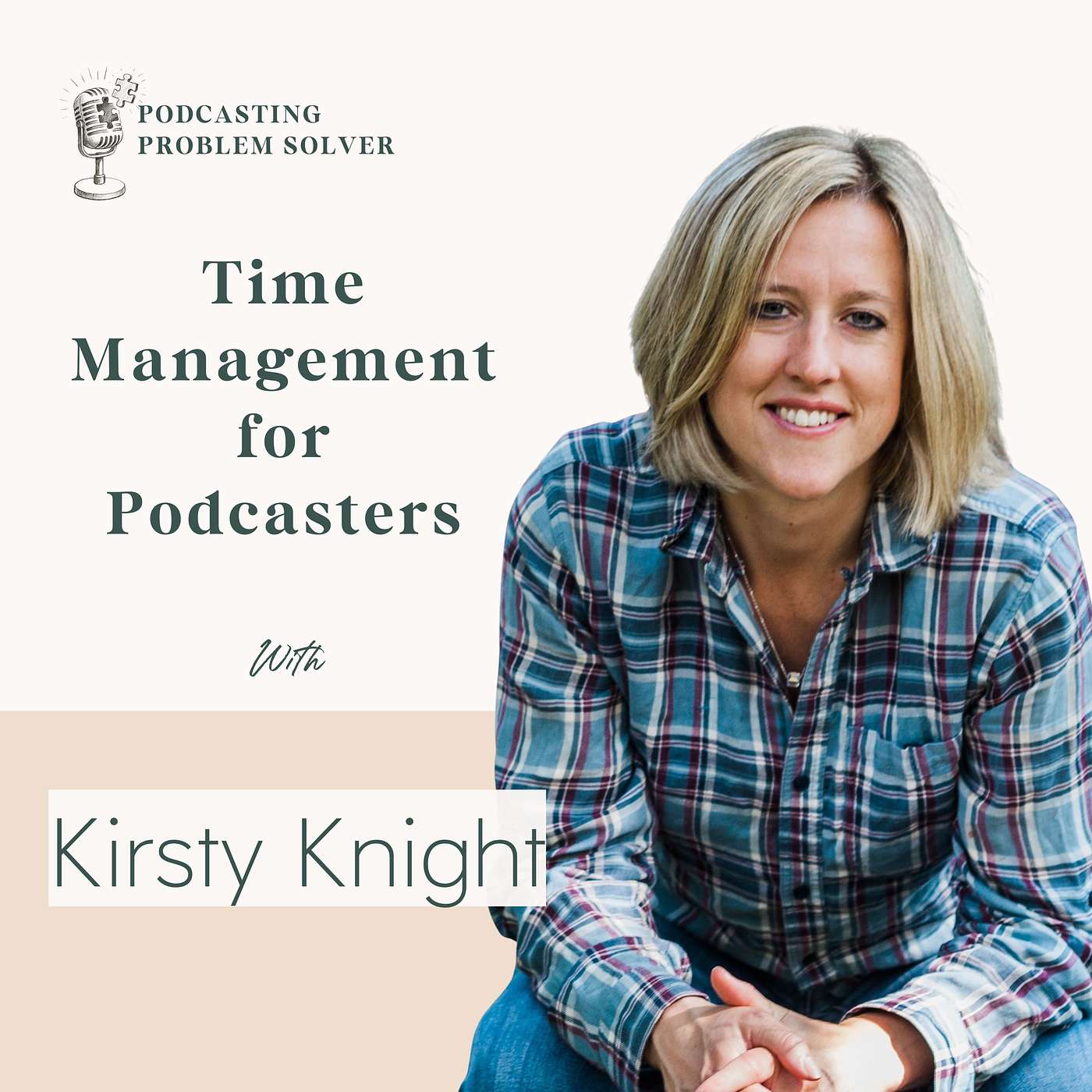 Time Management Strategies Every Podcaster Needs for Podcast Growth w/ Kirsty Knight