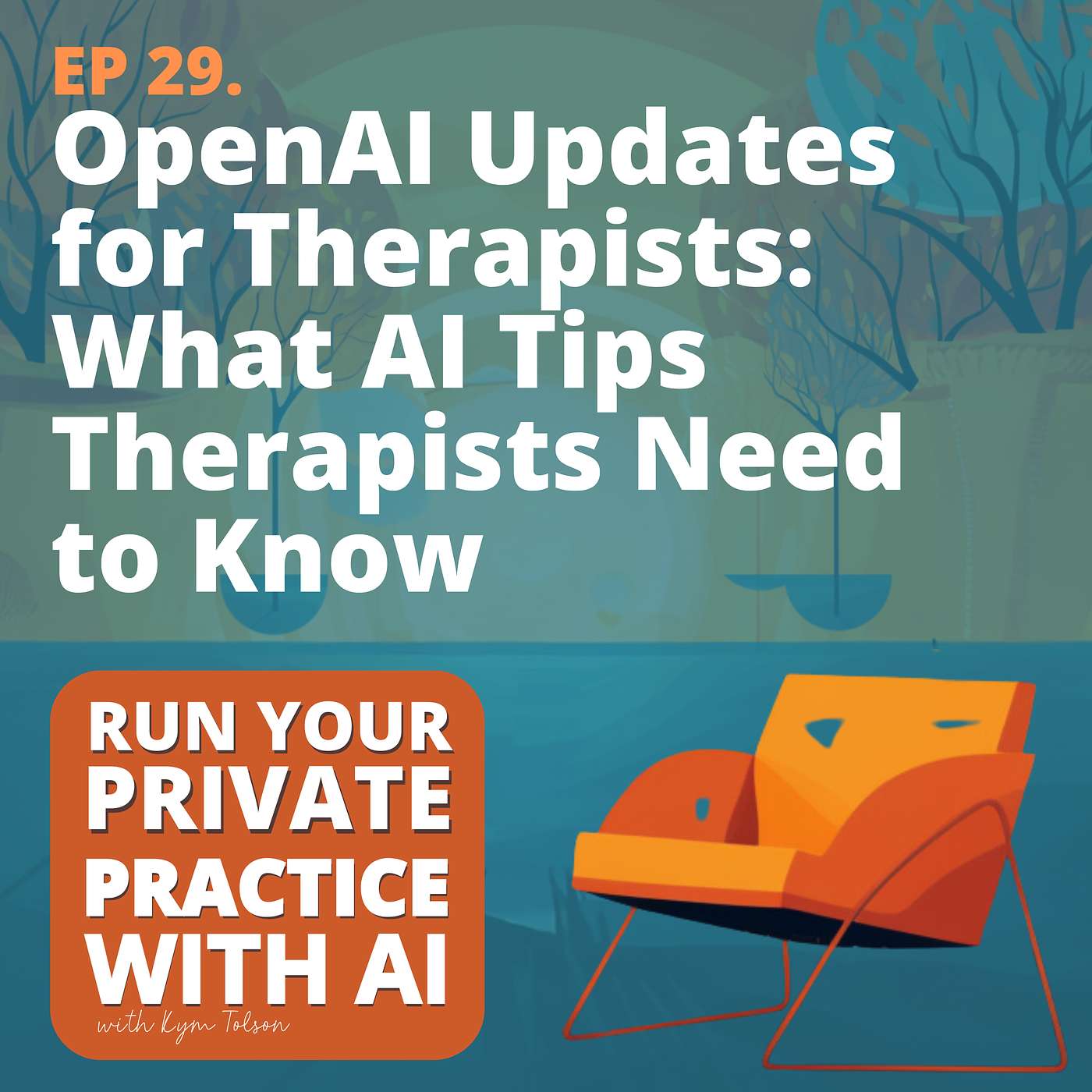 29. OpenAI Updates for Therapists: What AI Tips Therapists Need to Know (Days 5–9)