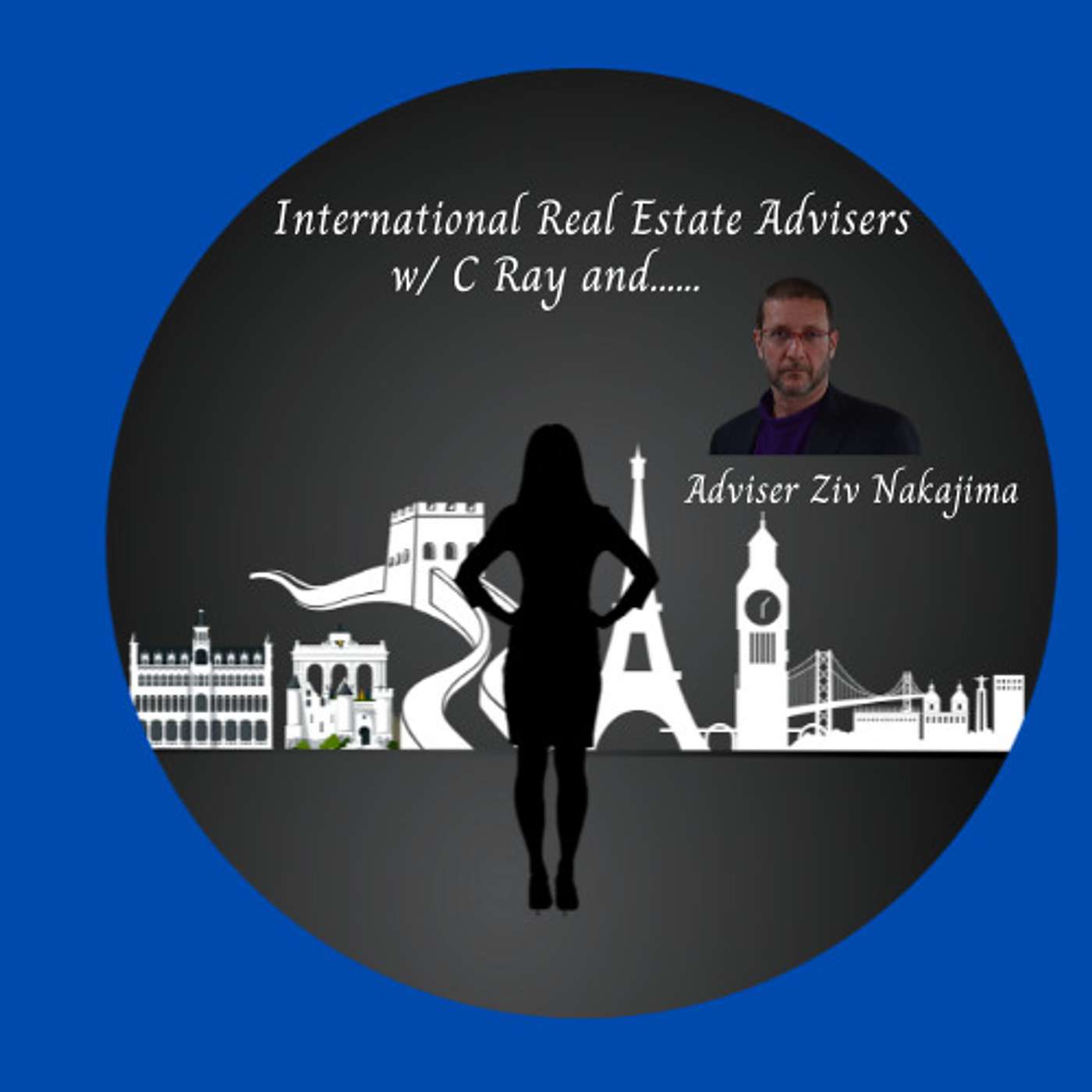 International Real Estate Advisers w/ C Ray