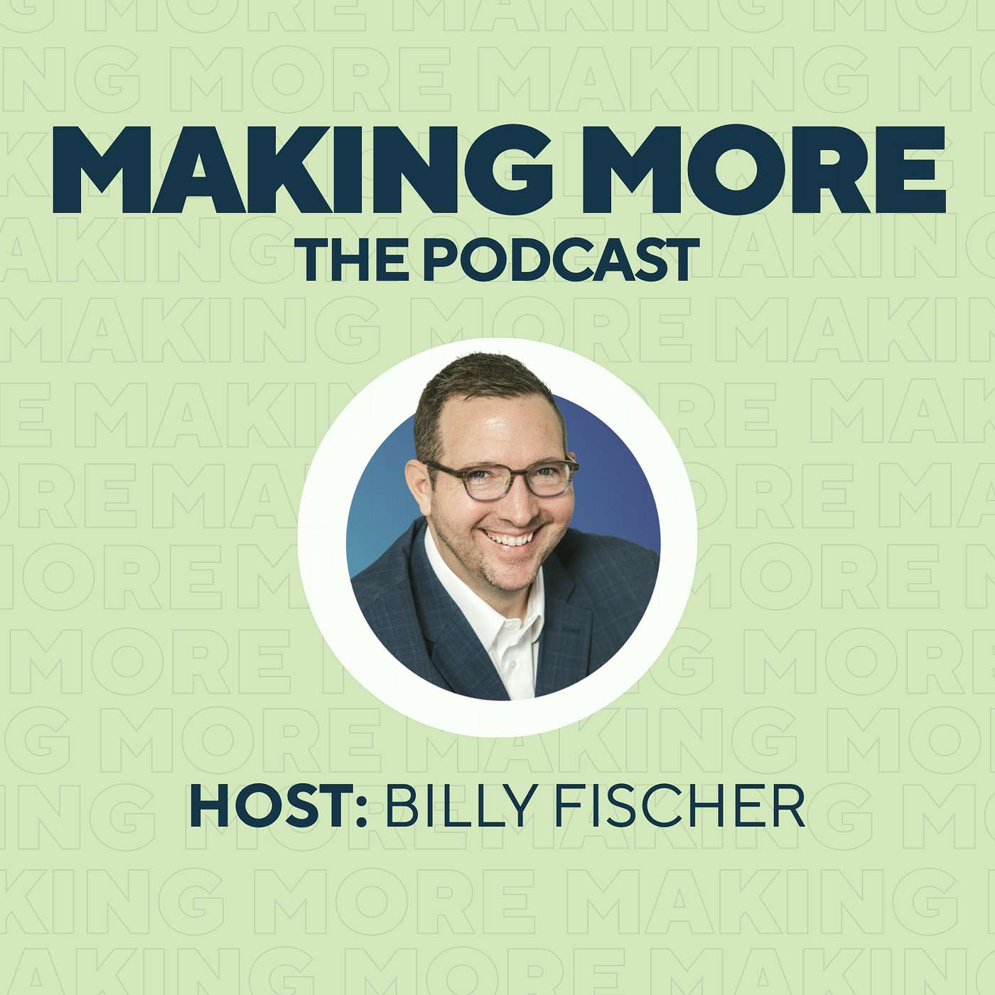 Making More: The Podcast