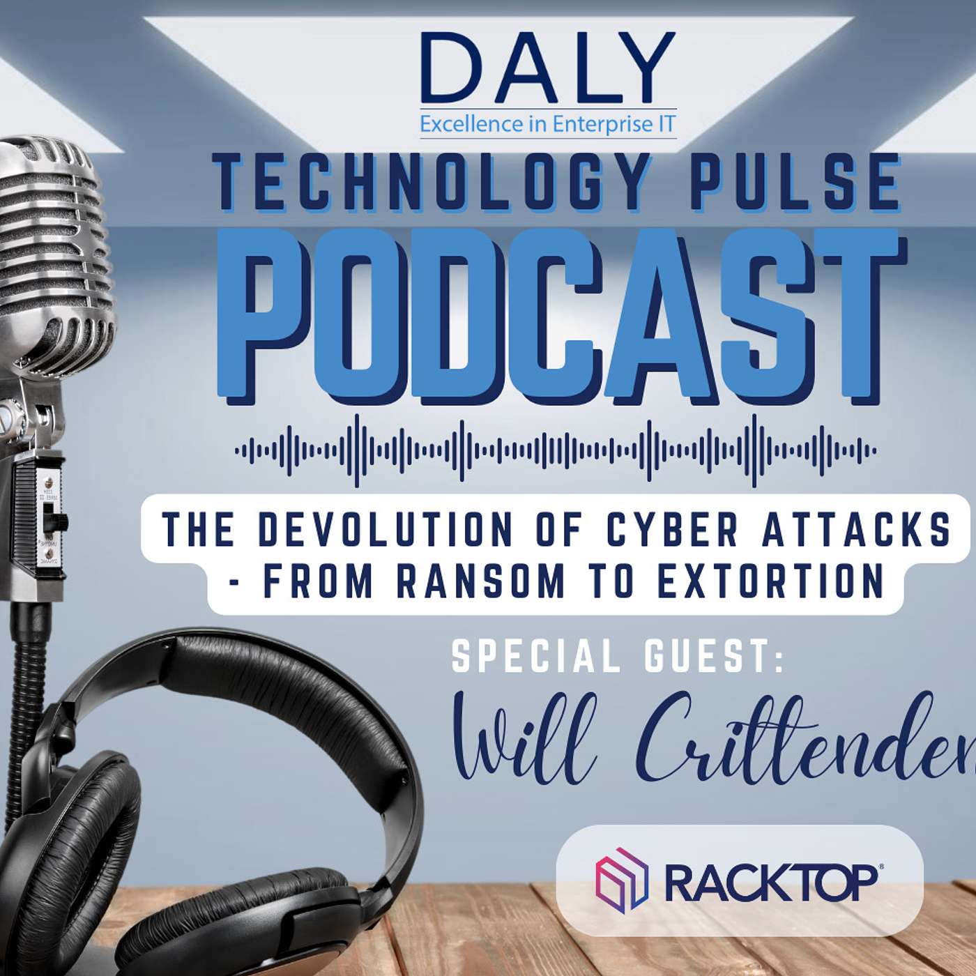 The Devolution of Cyber Attacks - From Ransom to Extortion - Will Crittenden, Racktop Systems