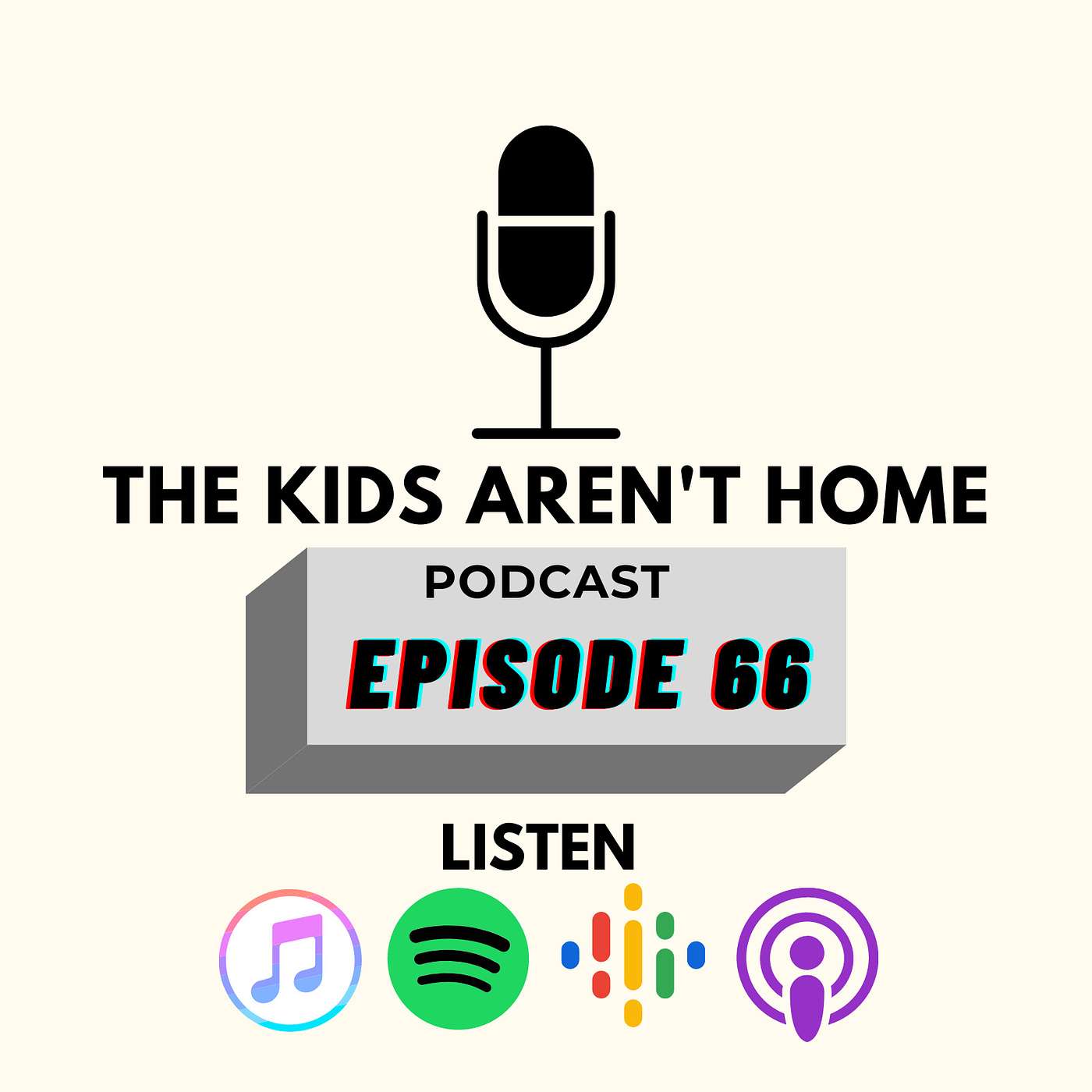 The Kid's Aren't Home | Episode 66