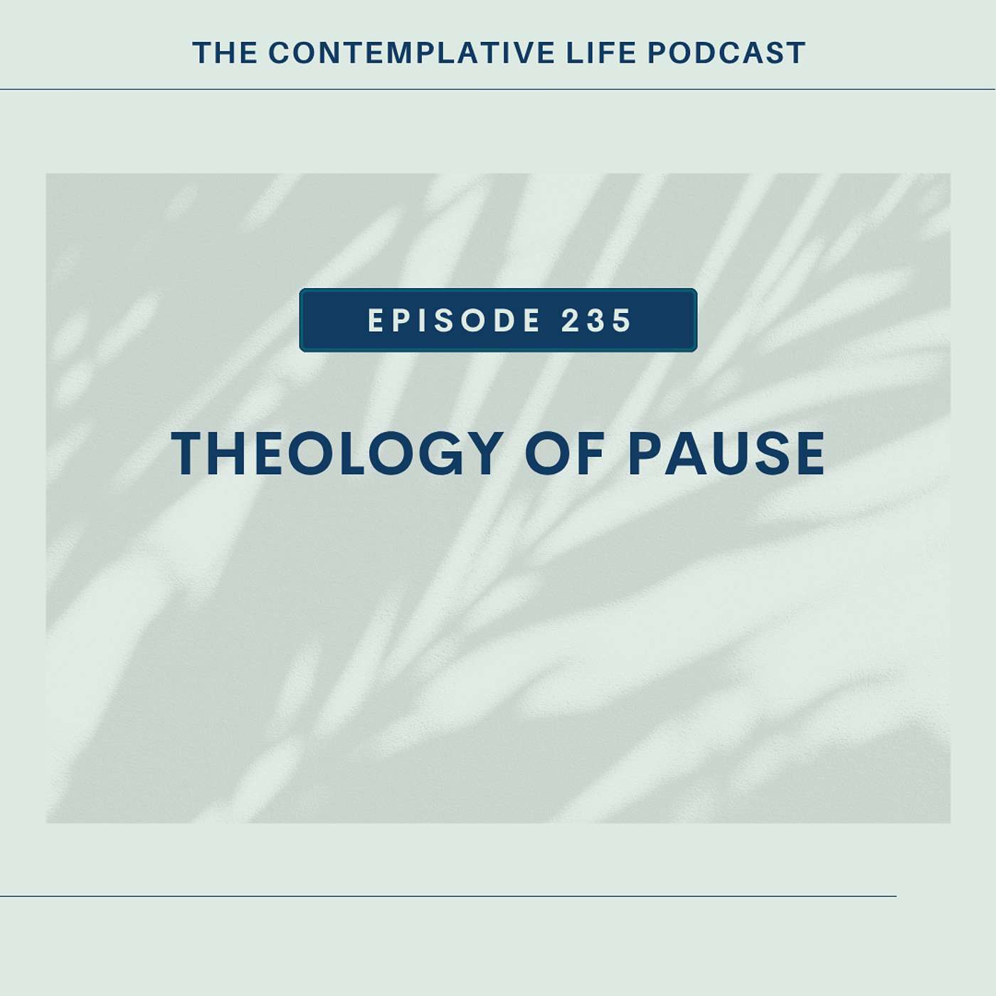 E 235  Theology of Pause