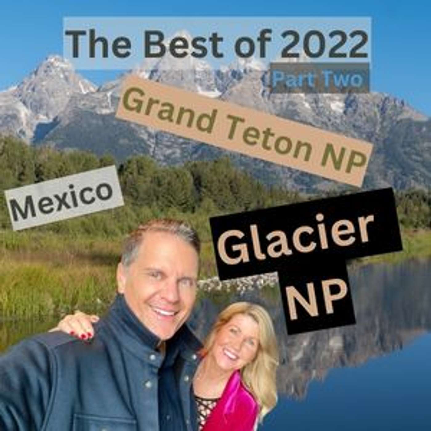 The Best of 2022 Part 2 (our top destinations, hikes, scares, etc.) episode artwork