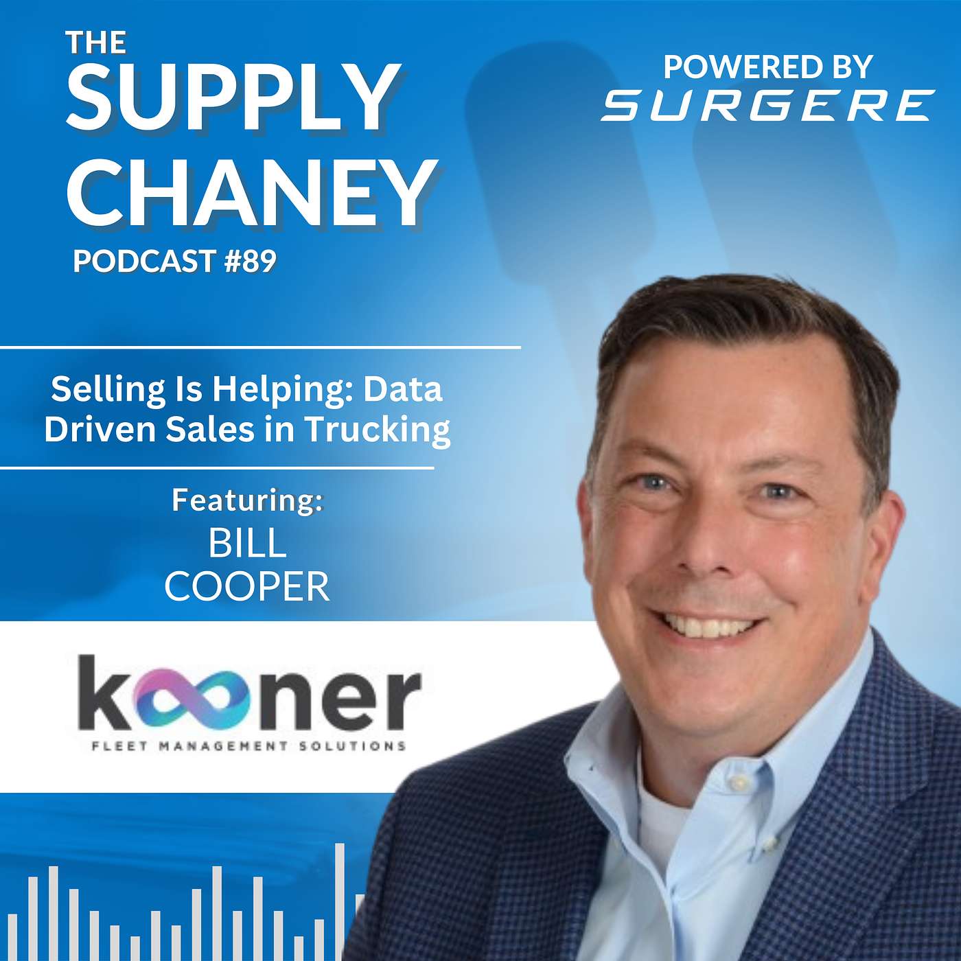Ep. 89 - Selling Is Helping: Data Driven Sales in Trucking with Bill Cooper Ep. 89 - Selling Is Helping: Data Driven Sales in Trucking with Bill Cooper