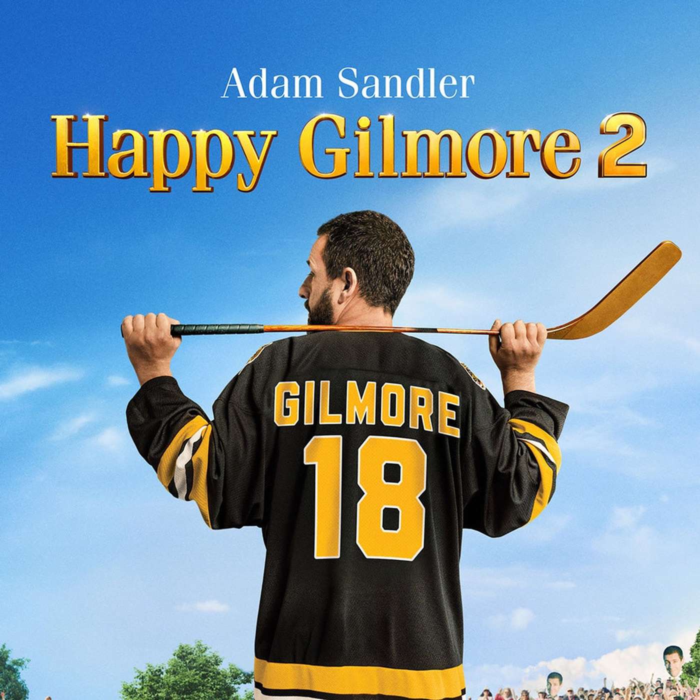 Birthdays & Happy Gilmore 2