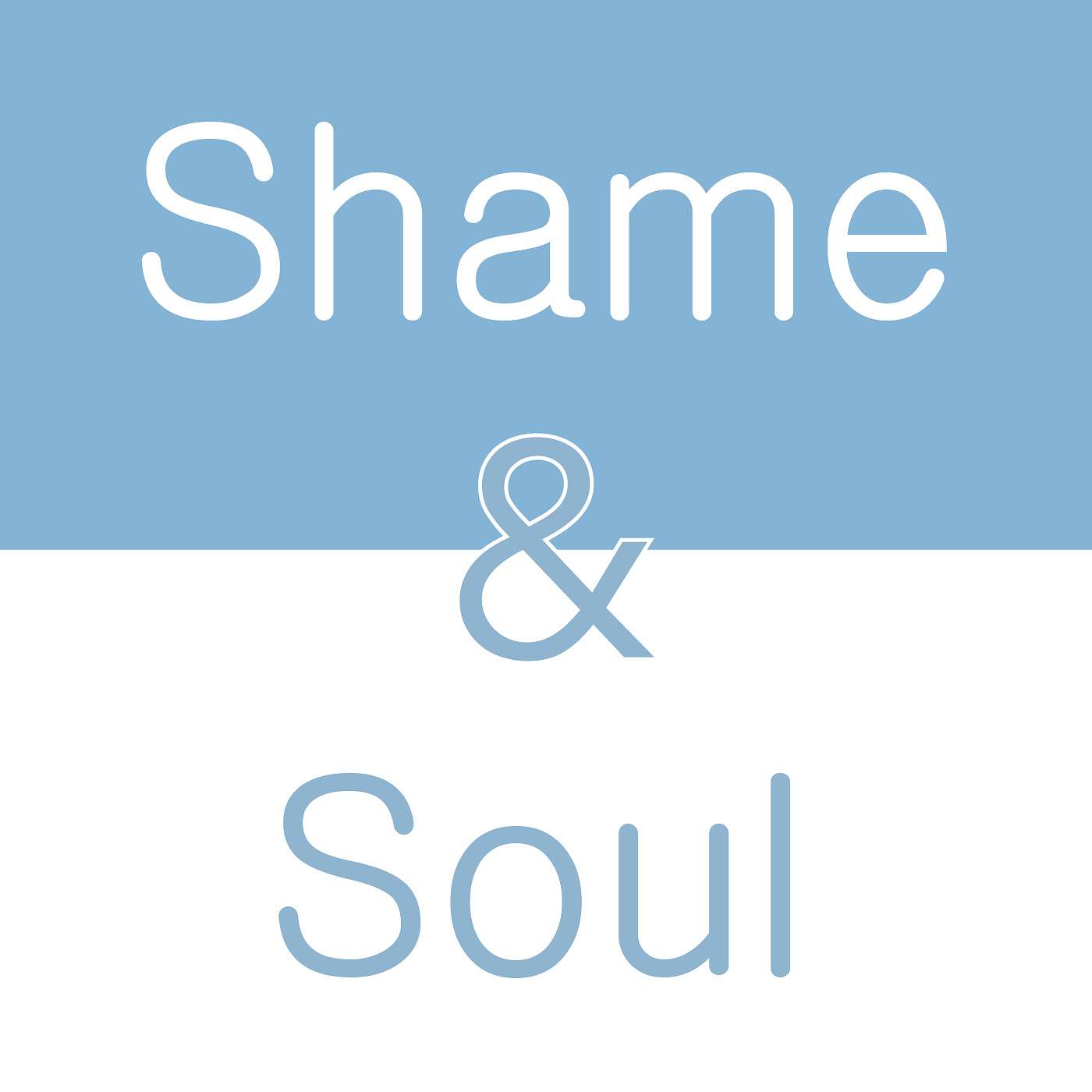 Shame & Soul: Eternal Neighbors