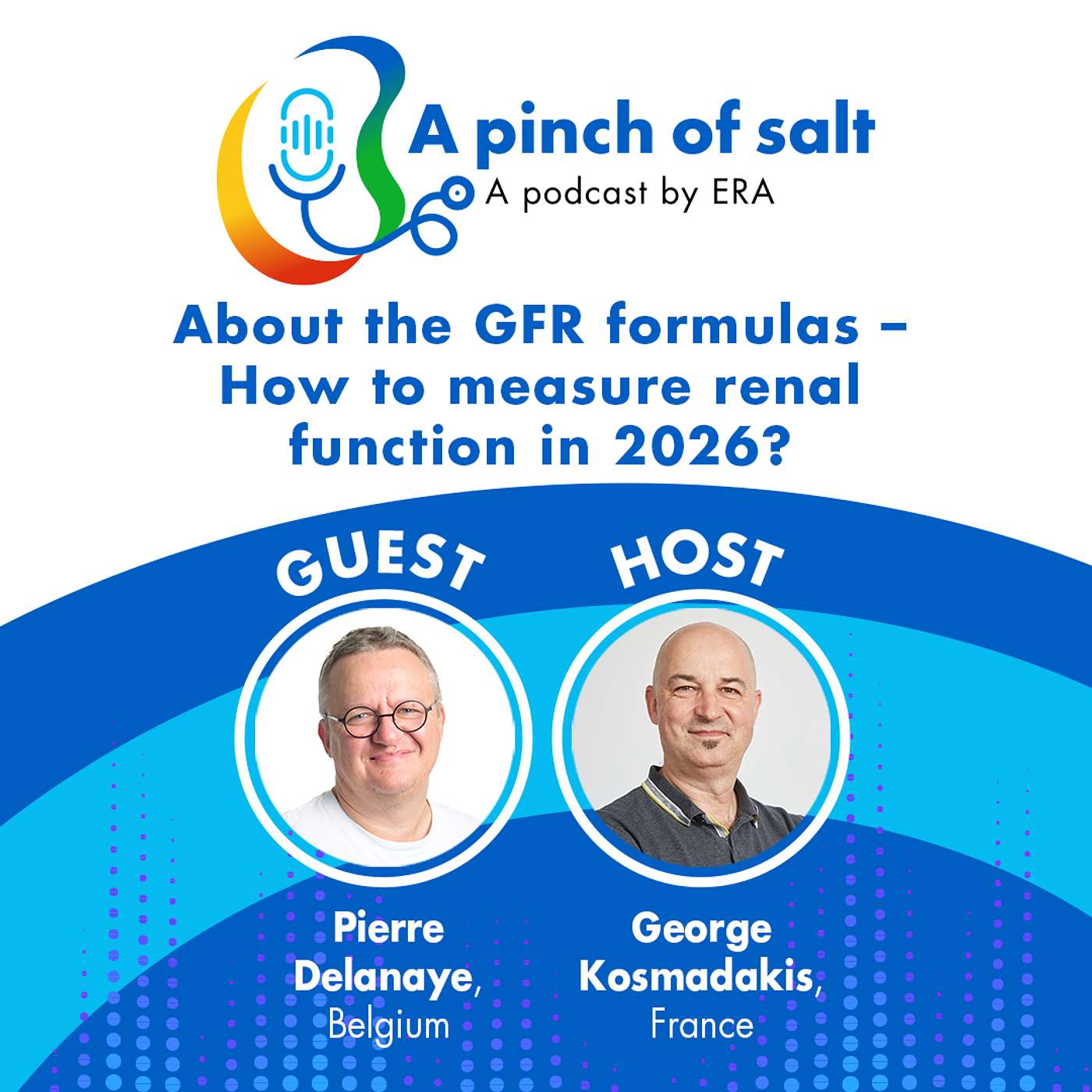 #65 About the GFR formulas – How to measure renal function in 2026? with Pierre Delanaye #65 About the GFR formulas – How to measure renal function in 2026? with Pierre Delanaye