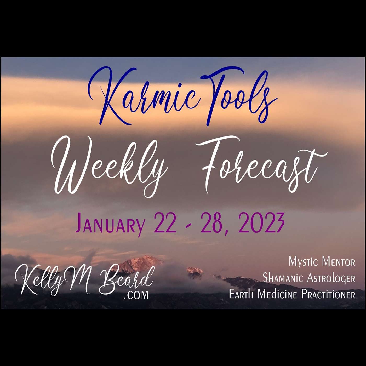 Jan 22 - 28, 2023  ::  KarmicTools Weekly Forecast