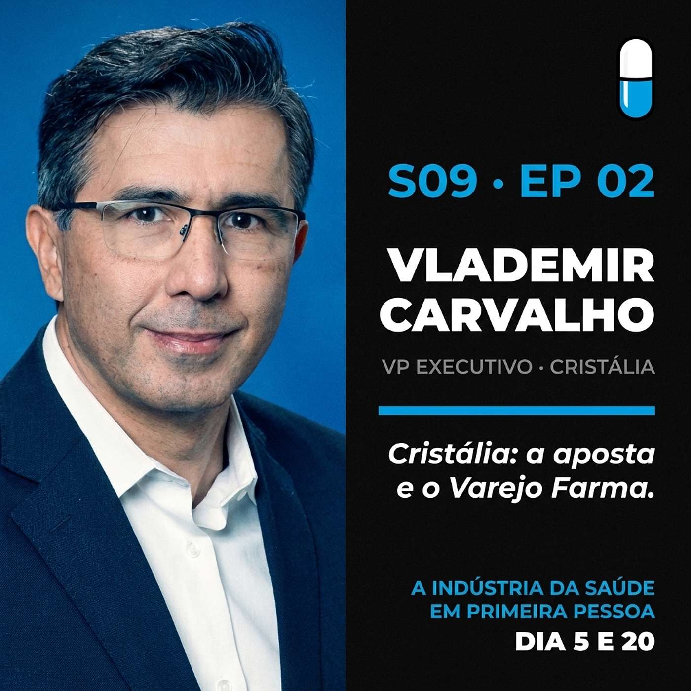 Vlademir Carvalho - Cristália: a aposta e o varejo Farma
