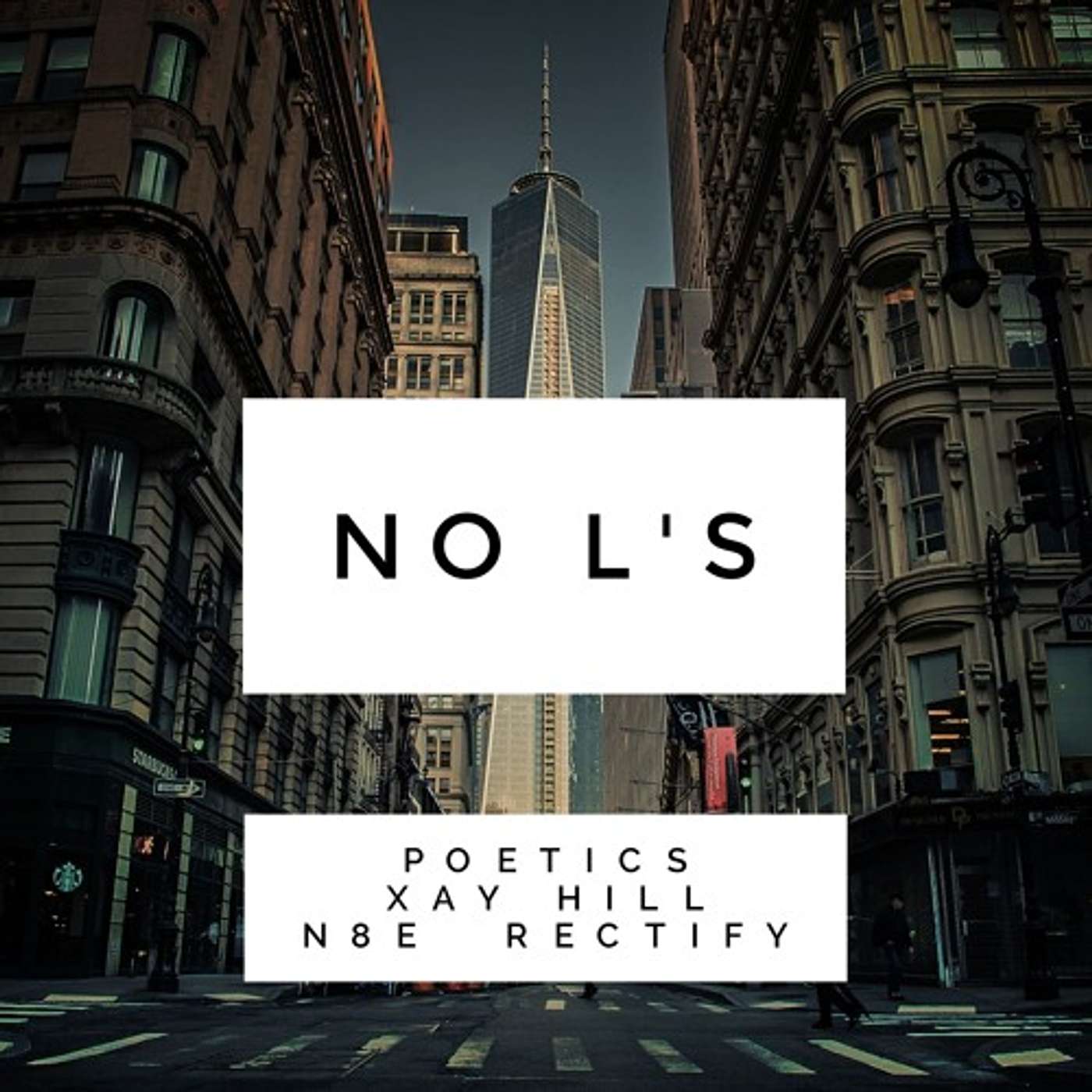 No L's - PoetiCS & Xay Hill (ft). Rectify & N8E