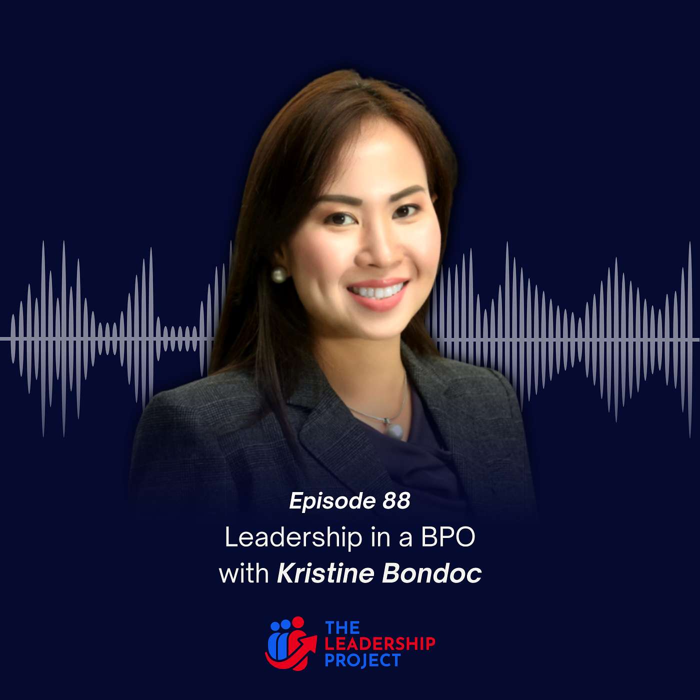 088. Leadership in a BPO with Kristine Bondoc