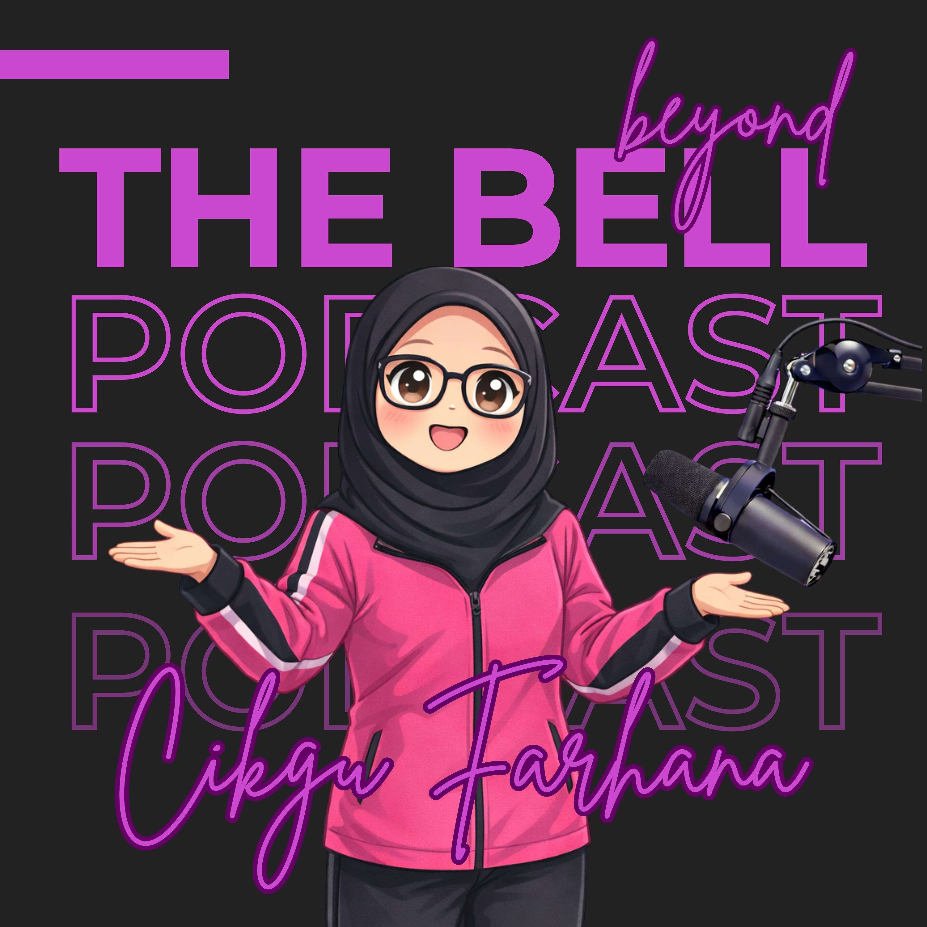 Beyond the Bell with Cikgu Farhana cover art