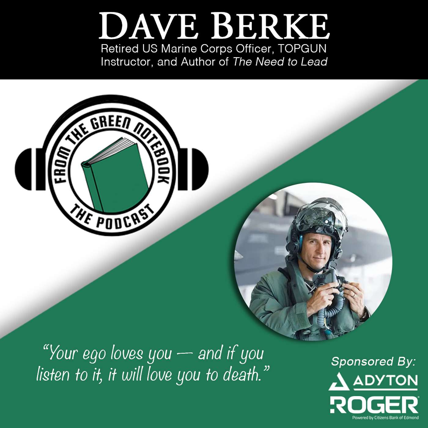 The Need to Lead (Without Ego) with Dave Berke The Need to Lead (Without Ego) with Dave Berke