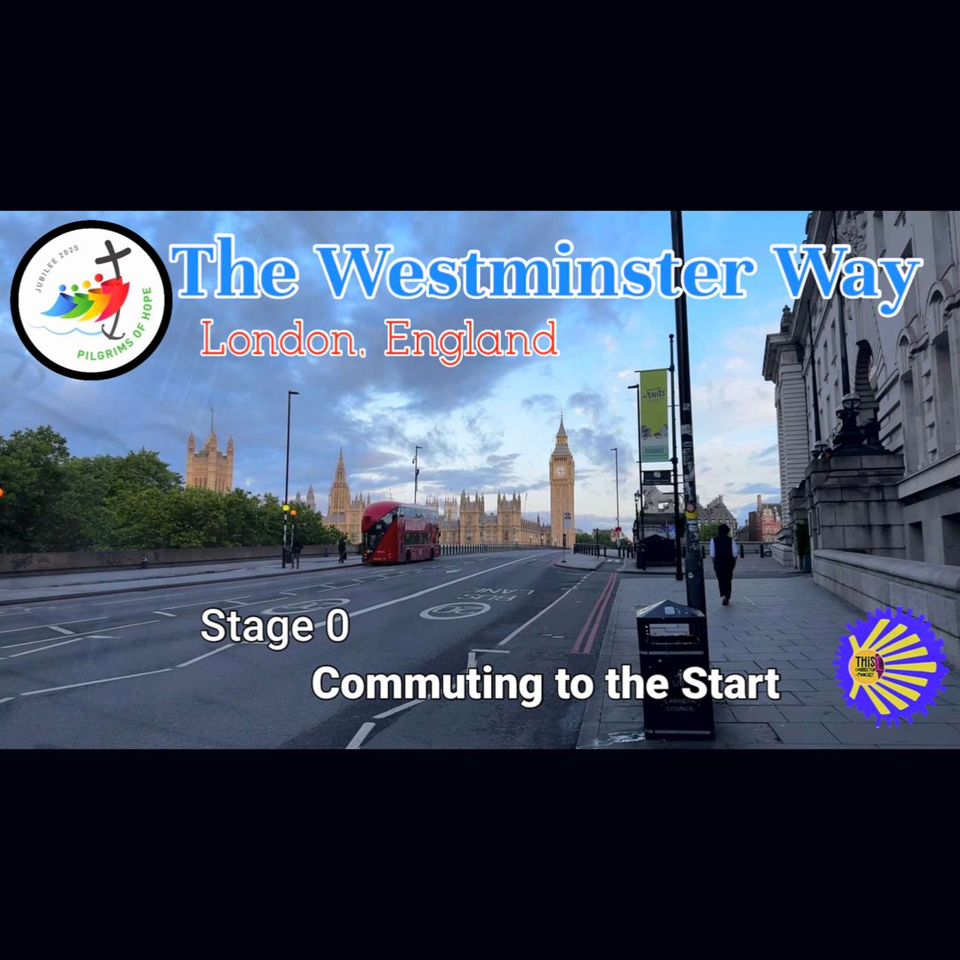 EP 227: The Westminster Way - Stage 0 Commuting to the Start EP 227: The Westminster Way - Stage 0 Commuting to the Start