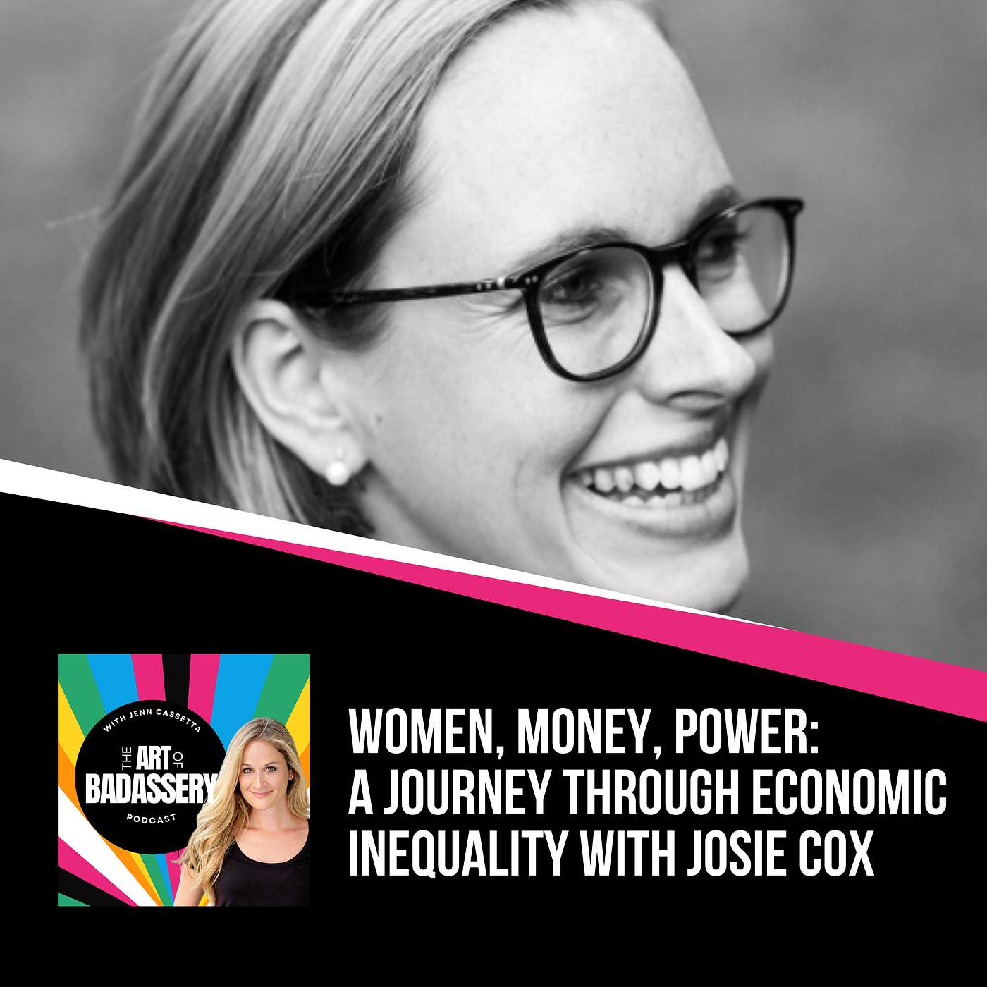 40 | Women, Money, Power: A Journey Through Economic Inequality with Josie Cox