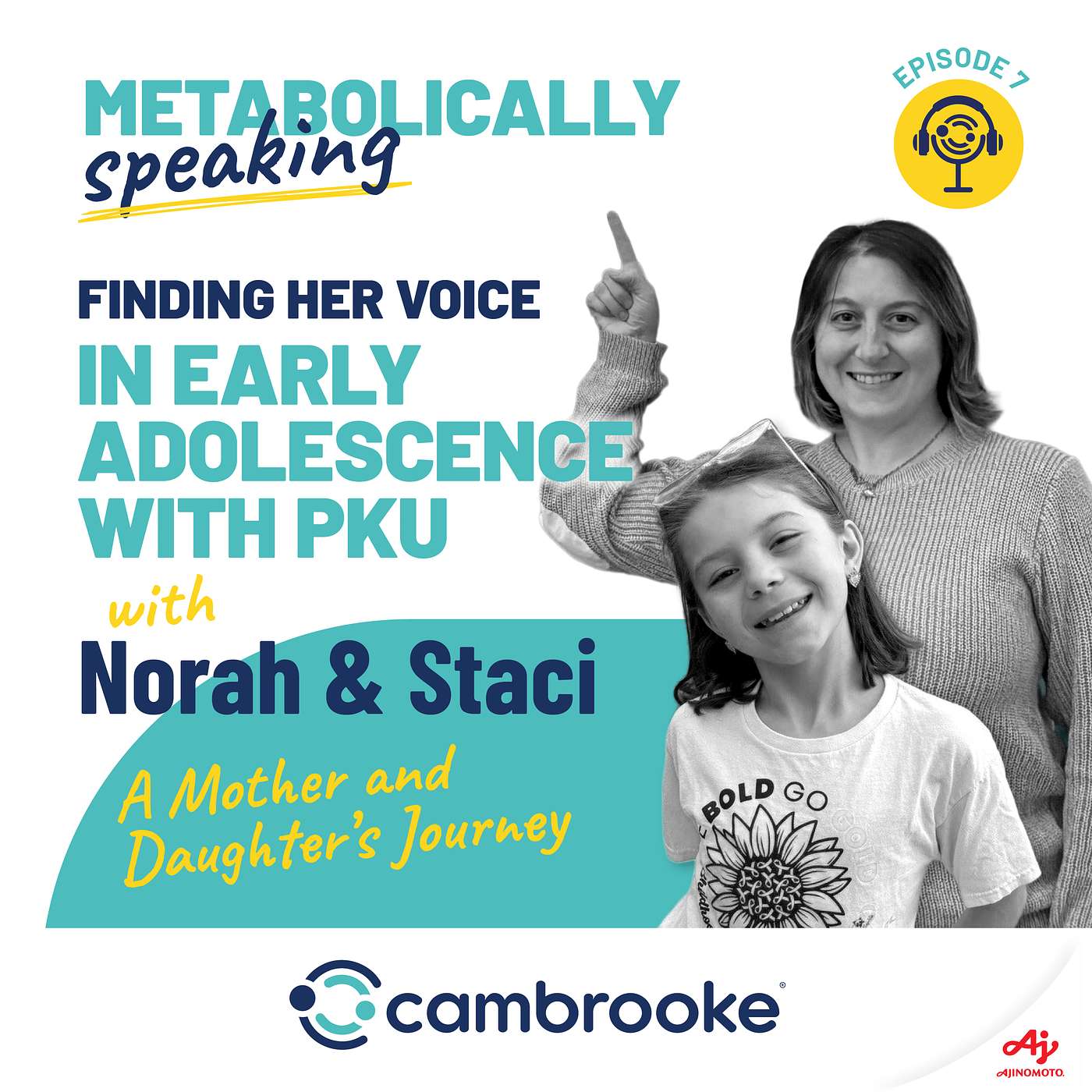 7. Finding Her Voice in Early Adolescence With PKU with Norah and Staci episode artwork