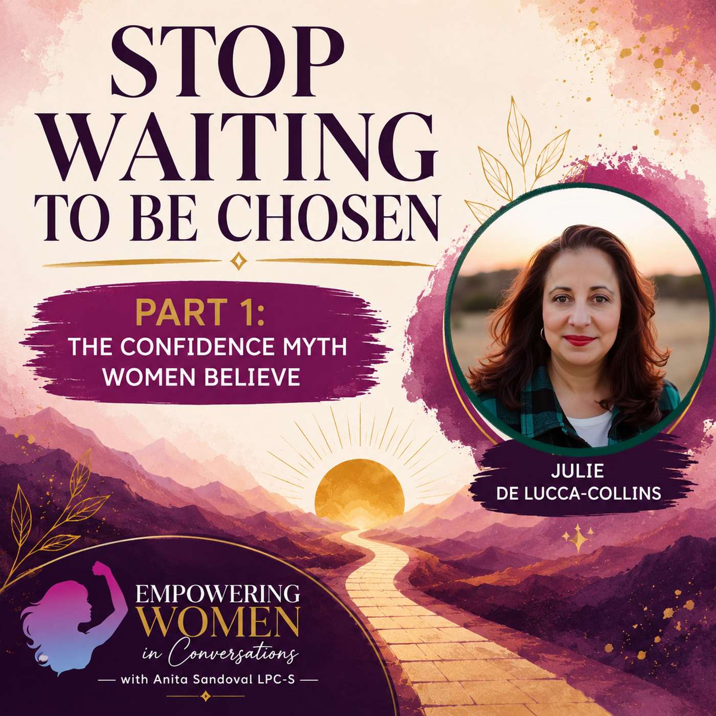 Stop Waiting to Be Chosen (Part 1): The Confidence Myth Women Believe