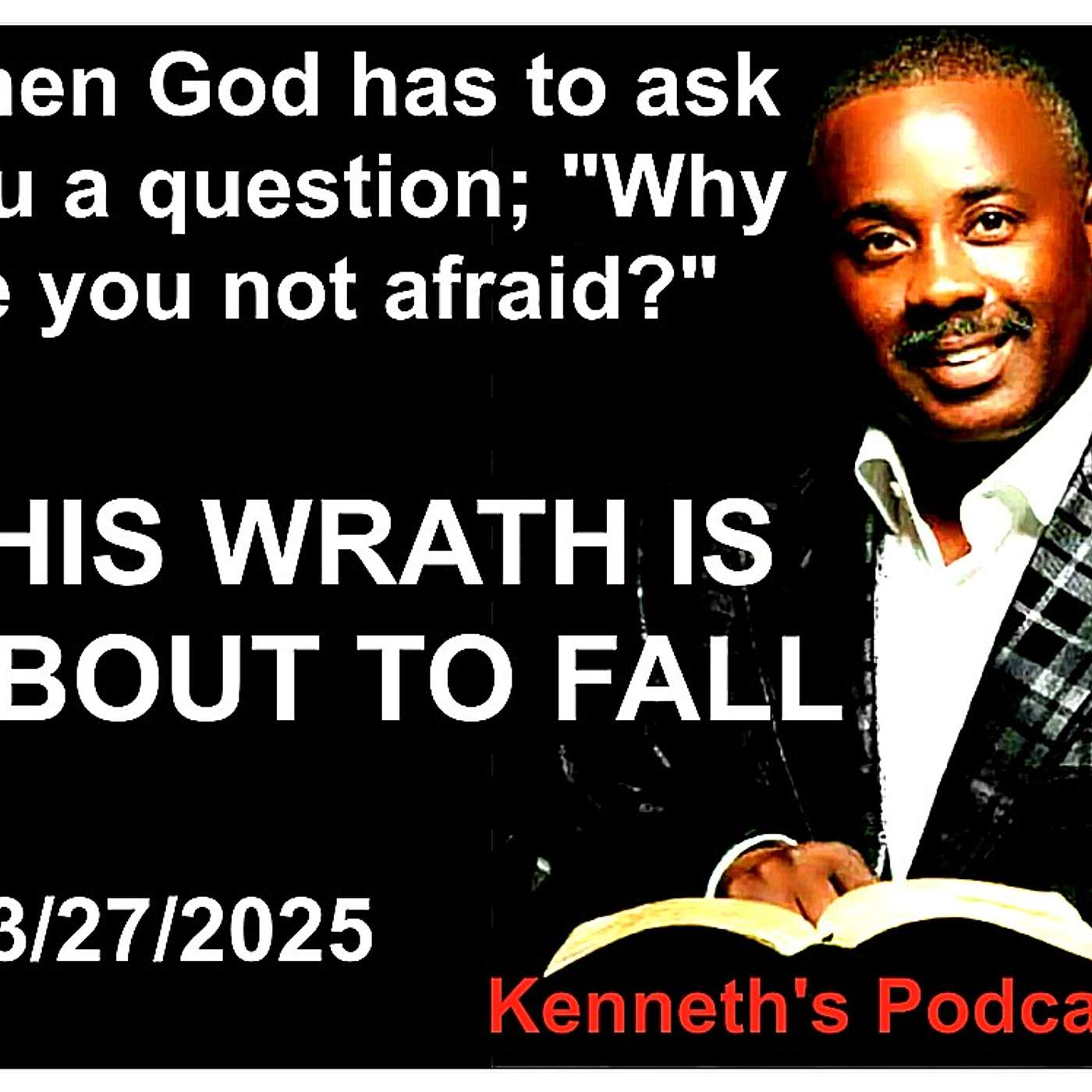 When God has to ask you a question; 