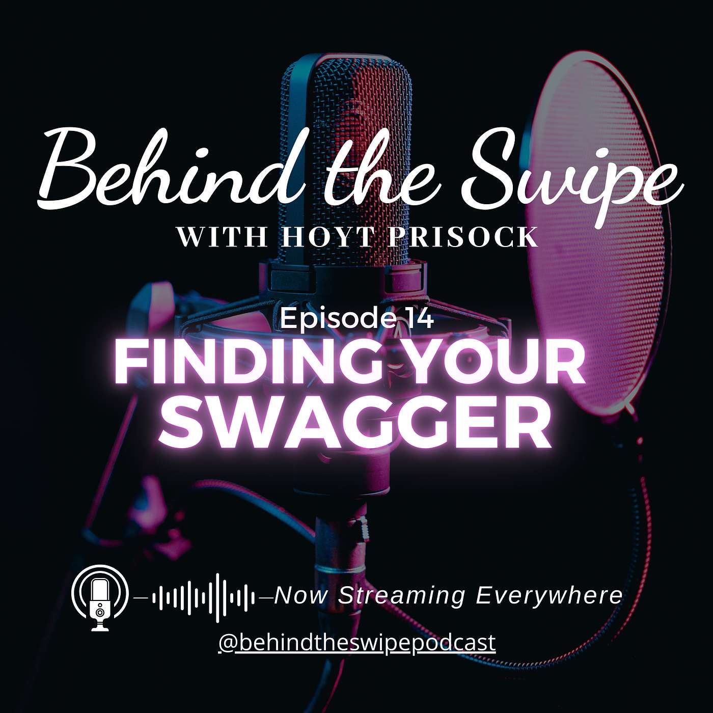 Episode 15 - Finding Your Swagger