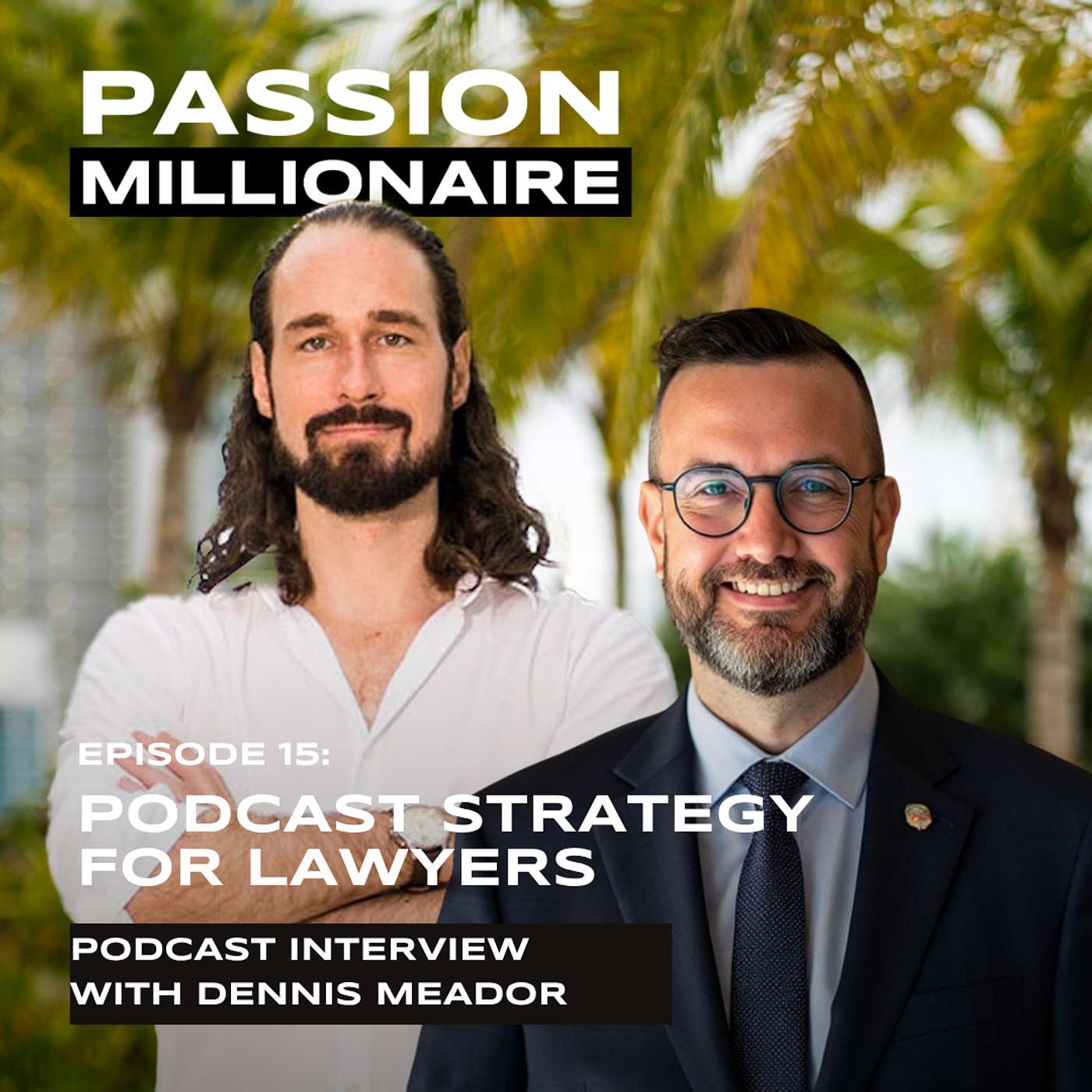 Dennis Meador: How Lawyers Attract Clients Through Podcast Networks Without Cold Outreach episode artwork