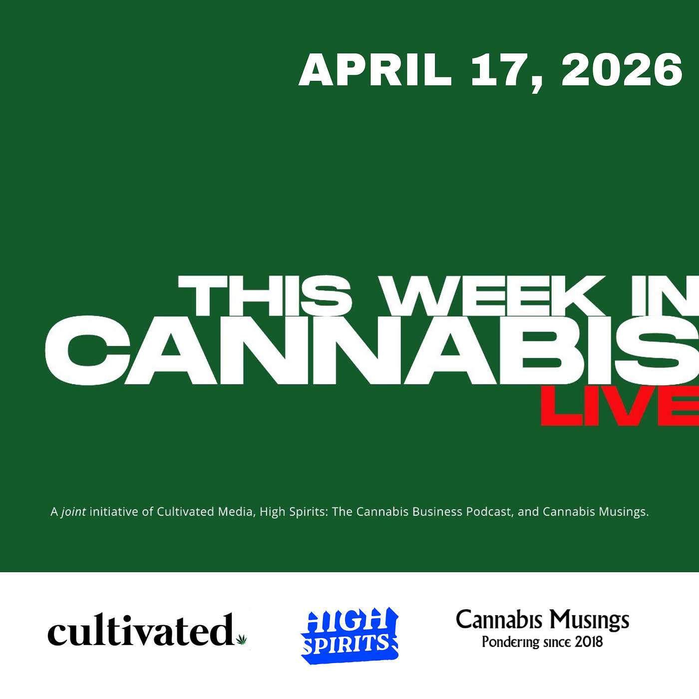 TWICL (Apr 17, 2026) - $110 Oil, Falling Eighths, and the Hemp Legislation Rollercoaster