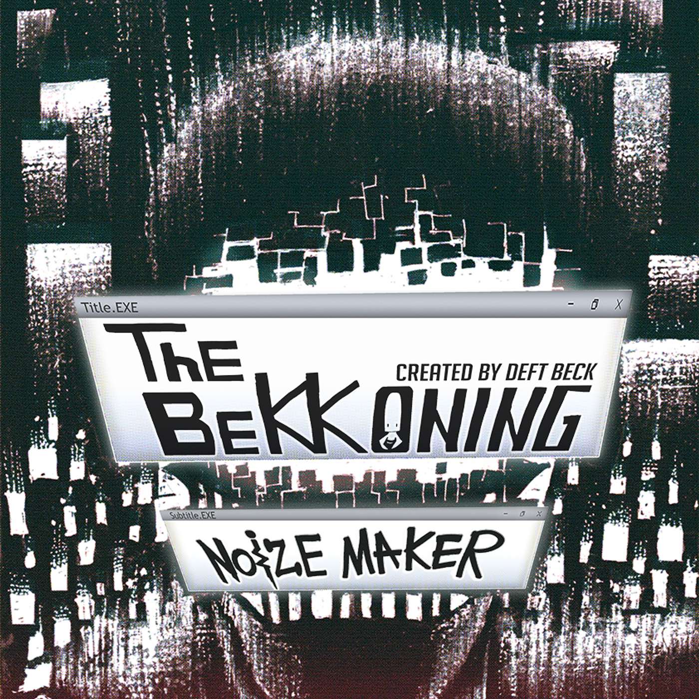 The Bekkoning Noizemaker Episode #3