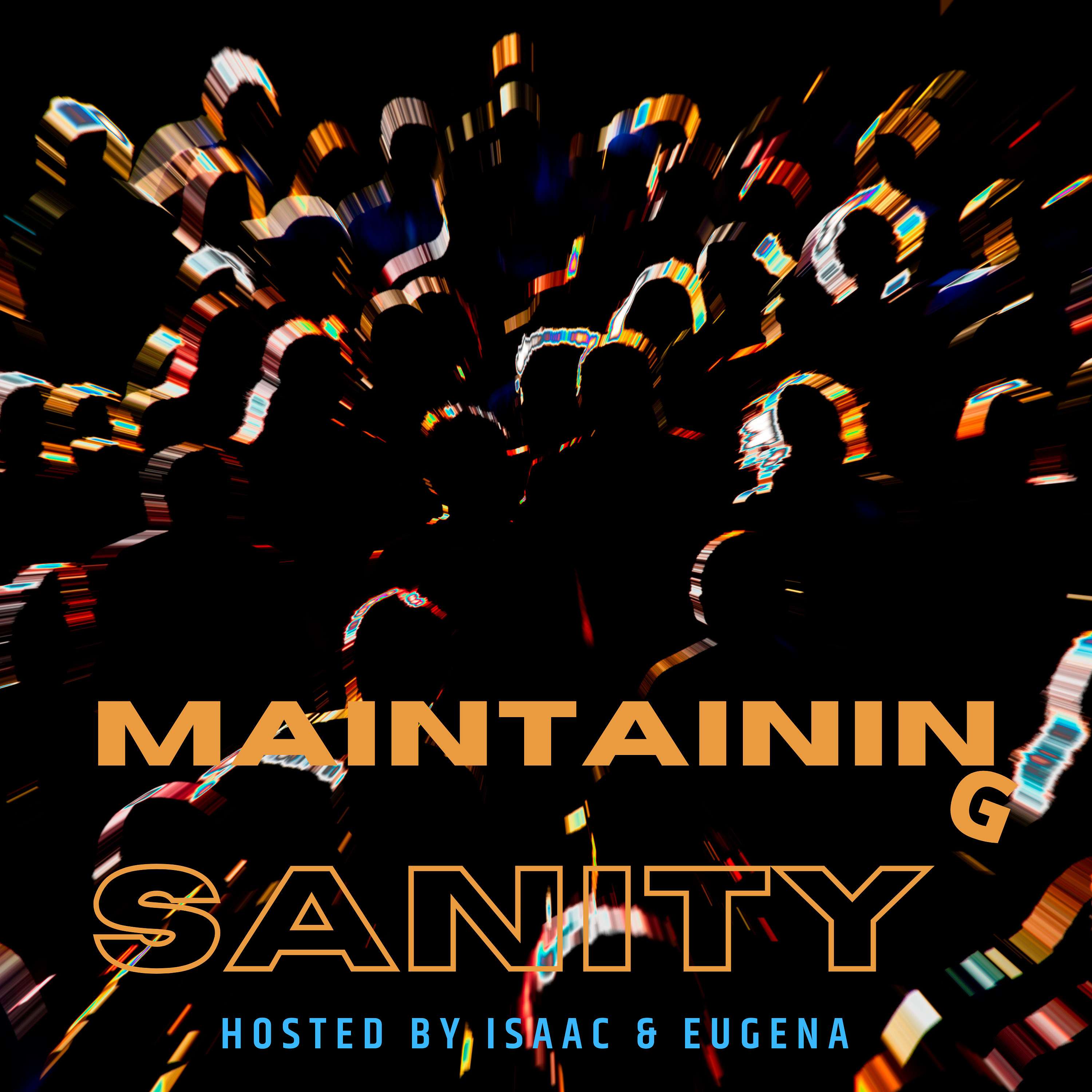 Maintaining Sanity