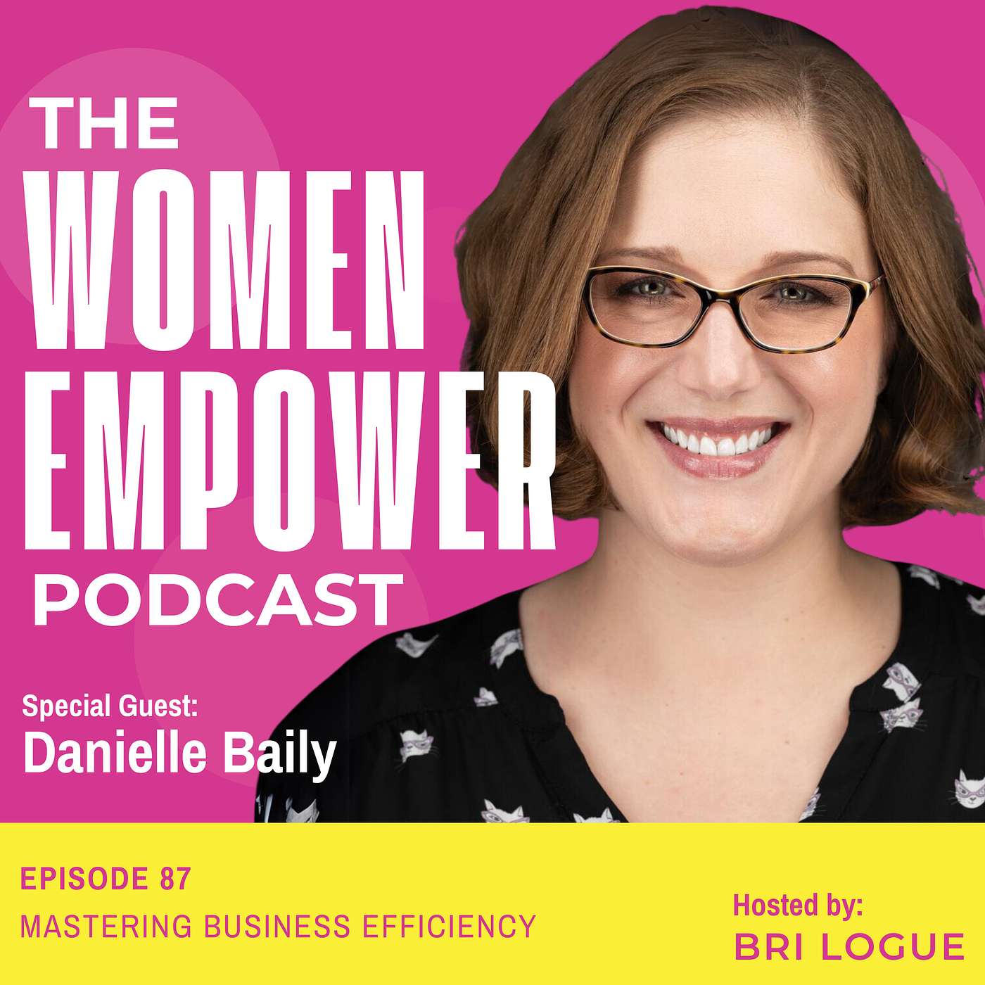 Mastering Business Efficiency with Danielle Baily