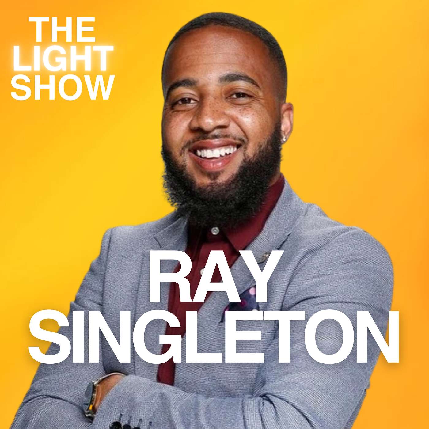 152: Finding Purpose in Love and Loss: The Heartwarming Story of America's Got Talent Contestant & Viral Singer Ray Singleton