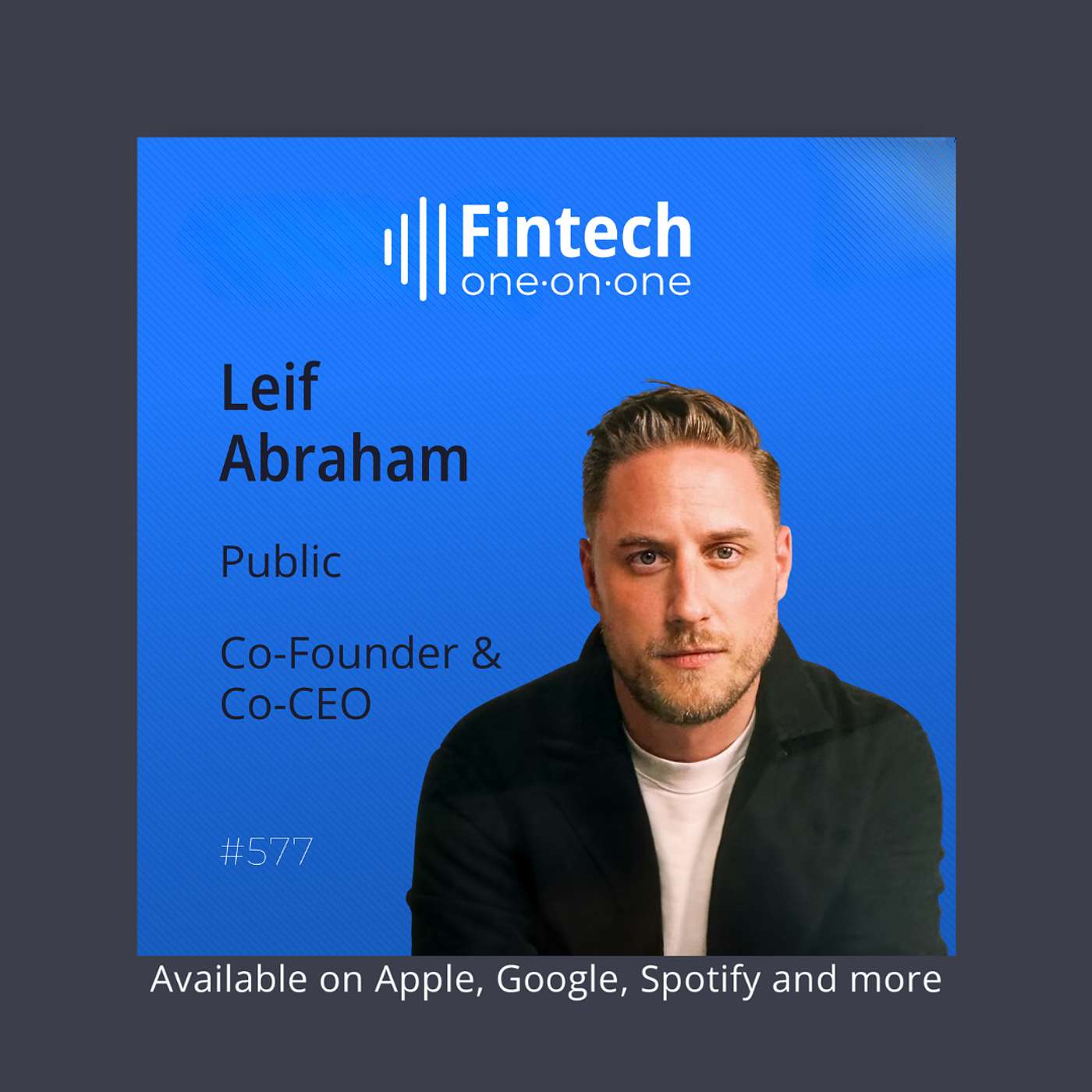 Building the First Agentic Brokerage with Leif Abraham, Co-CEO of Public Building the First Agentic Brokerage with Leif Abraham, Co-CEO of Public