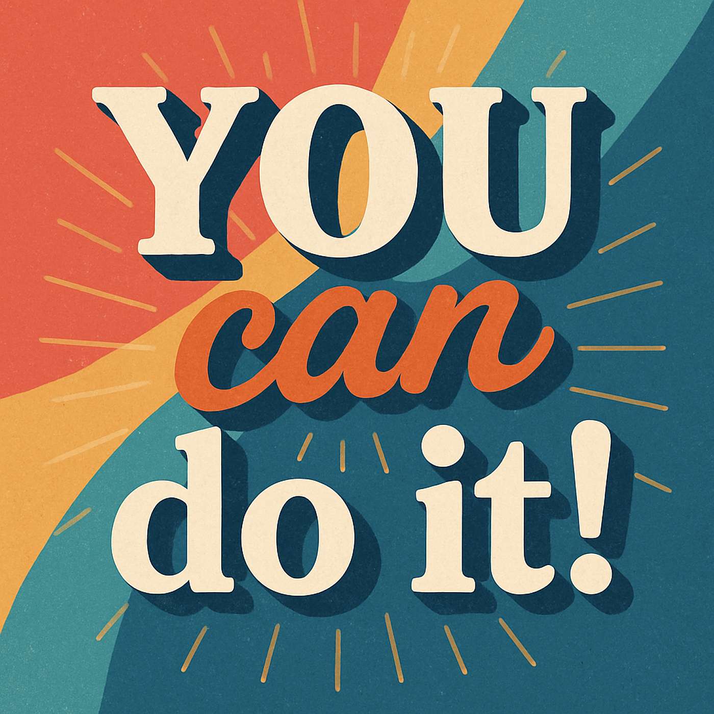 You Can Do It!