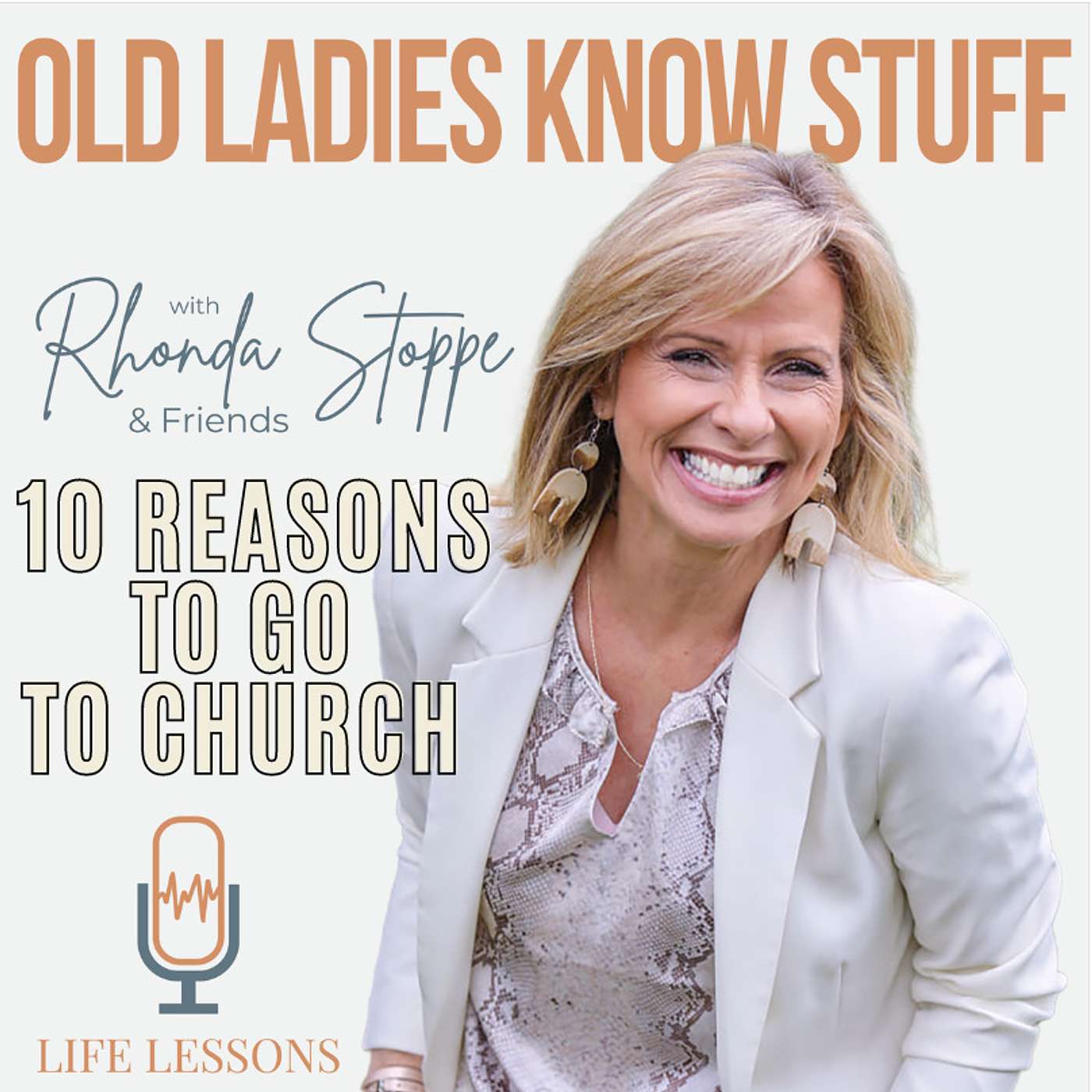 Old Ladies Know Stuff with Rhonda Stoppe & Friends