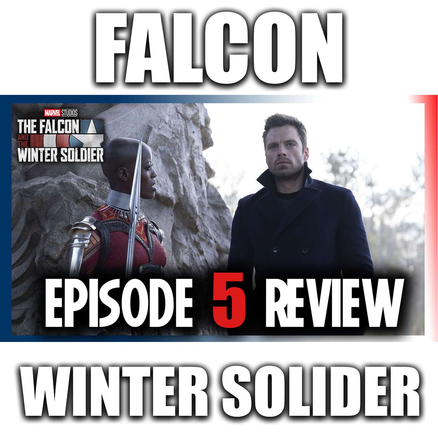 The Falcon & the Winter Soldier | Episode 5 SPOILER REVIEW episode artwork