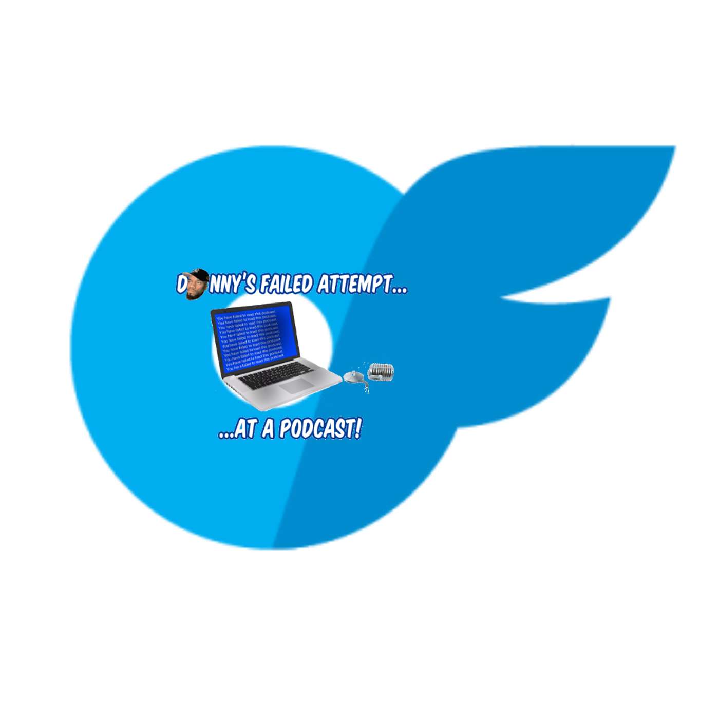 Donny\'s Failed Attempts... At A Podcast