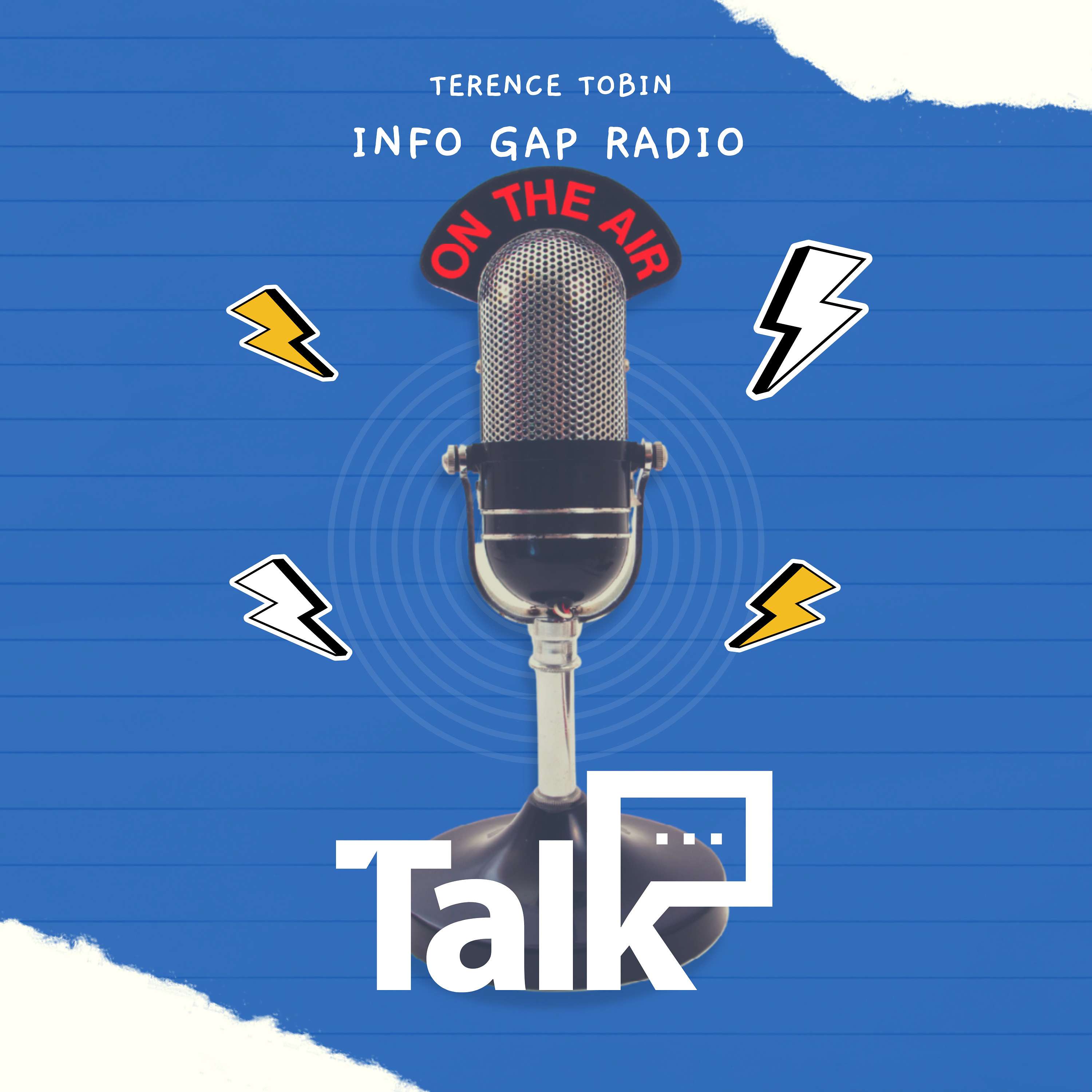 Info Gap Radio by Terence Tobin