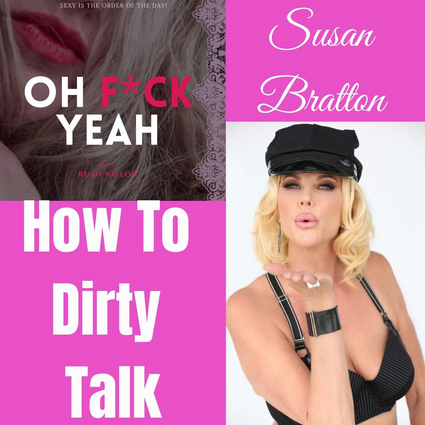 How to Dirty Talk with Sexpert Susan Bratton