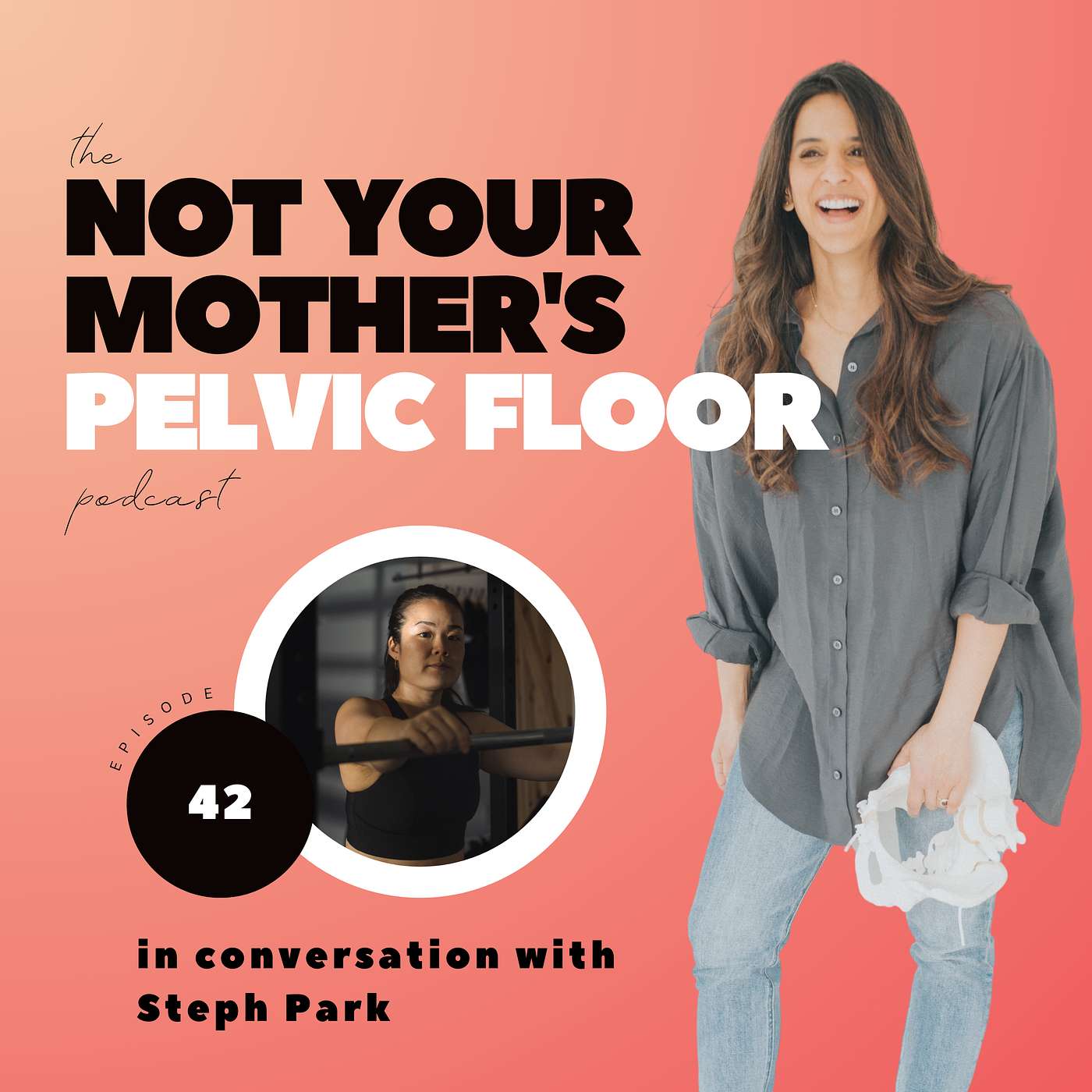 The Not Your Mother\'s Pelvic Floor Podcast